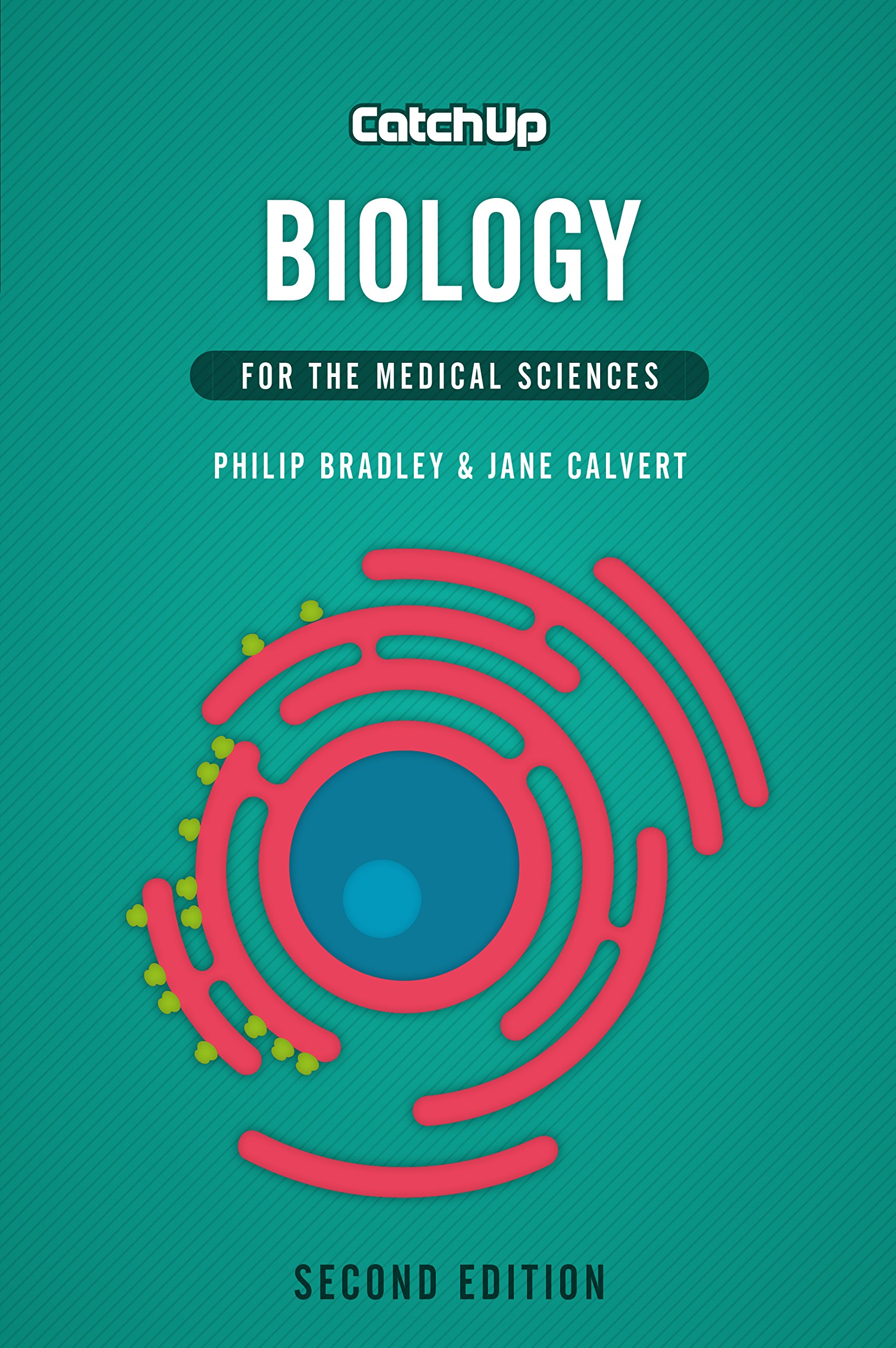 Catch Up Biology, second edition: For the Medical Sciences