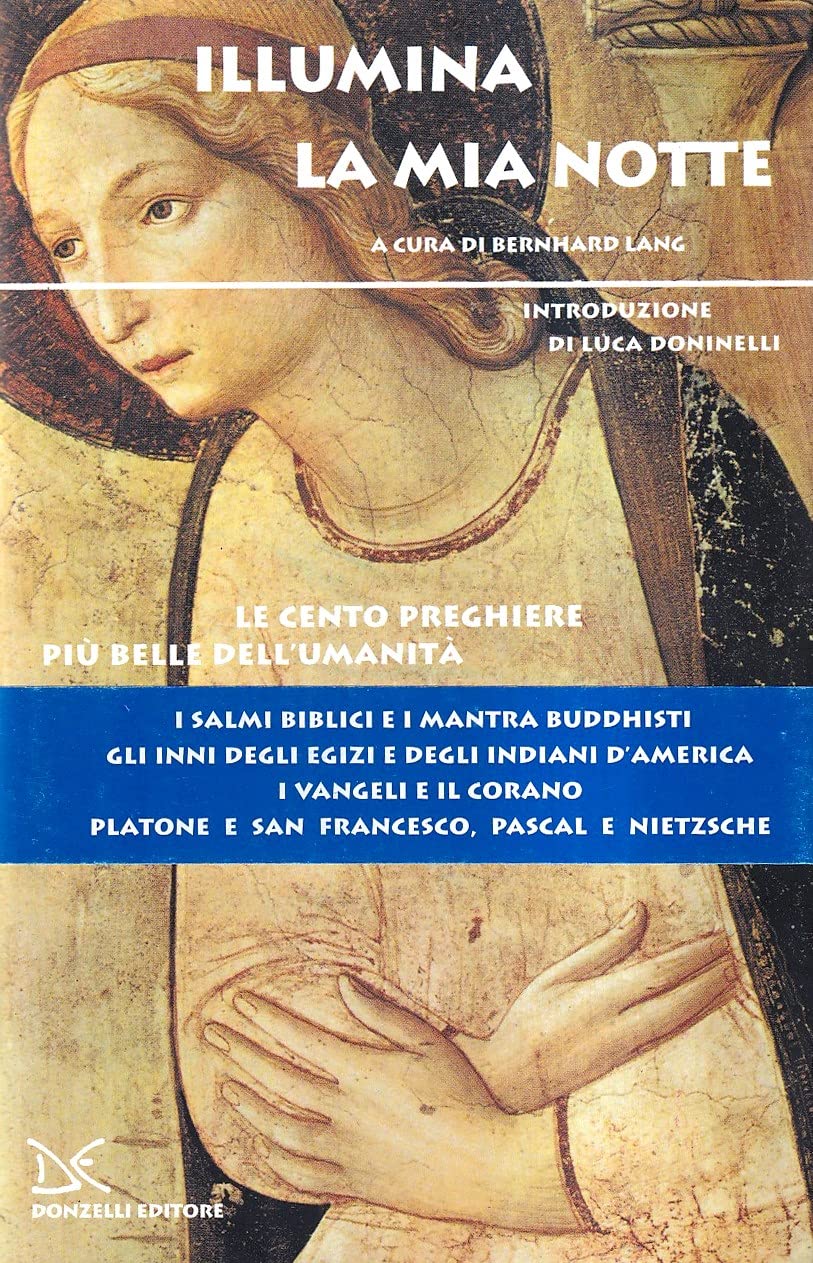 Illumina La Mia Notte. Le Cento Preghiere Più Belle Dell'umanità - 4