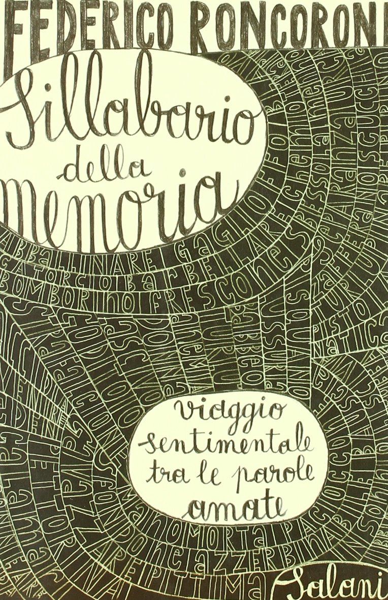 Sillabario della memoria. Viaggio sentimentale tra le parole amate