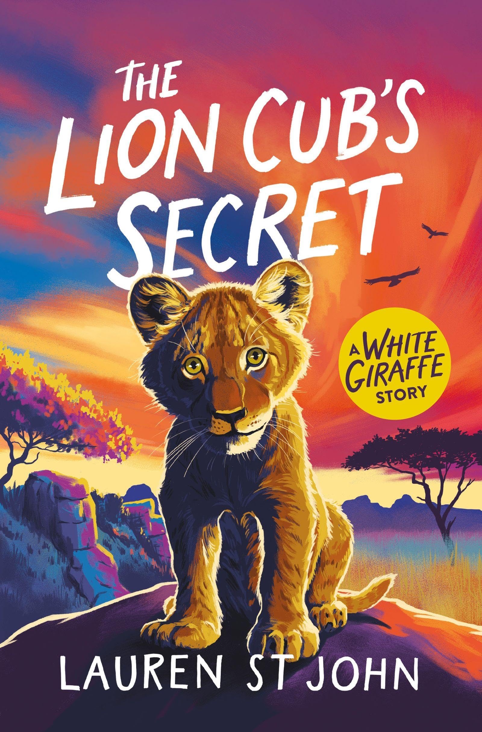 The Lion Cubs Secret by Lauren St John PAPERBACK 9781510113848