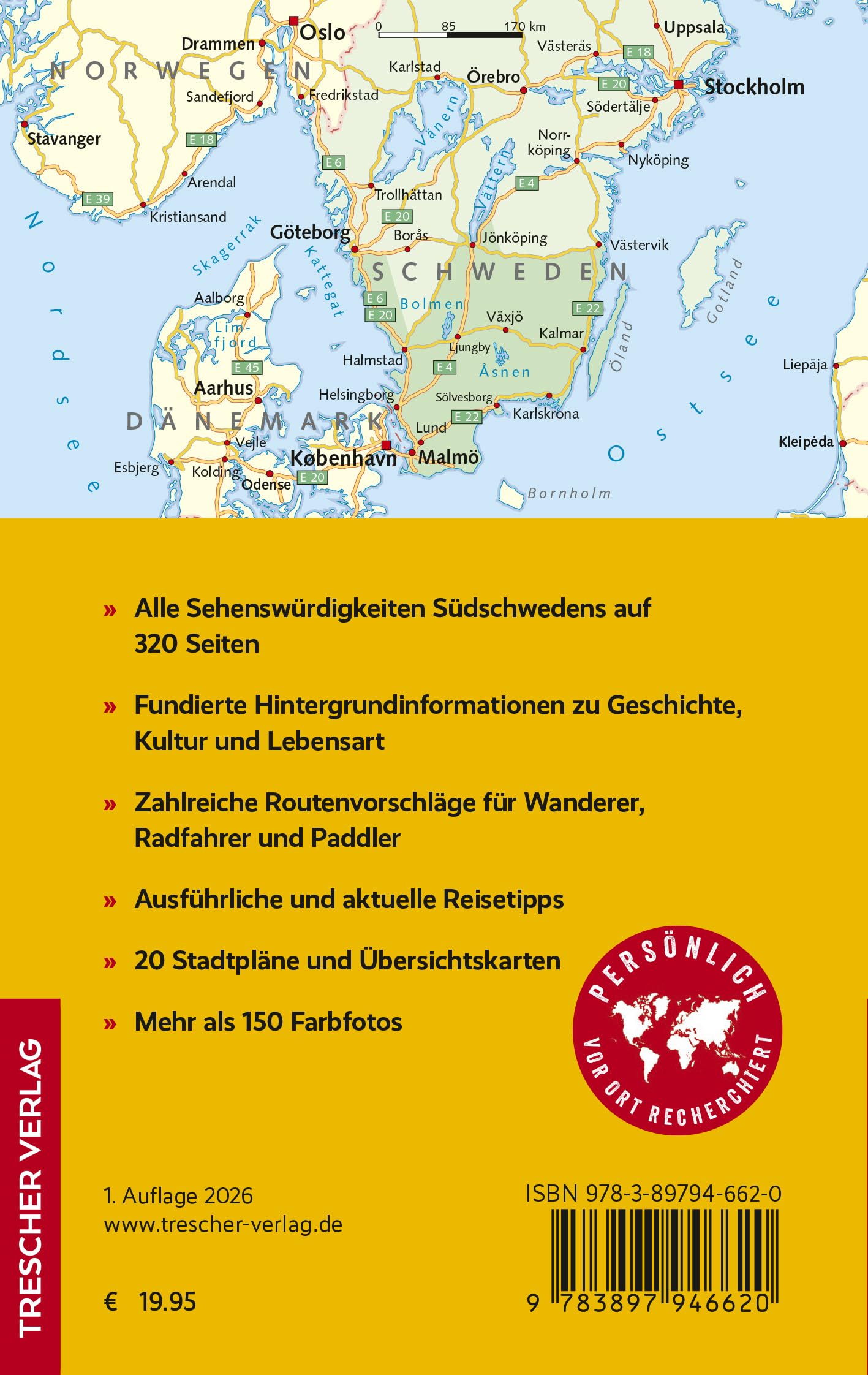 TRESCHER Reiseführer Südschweden: Skane, Blekinge, Smaland, Halland. Mit Malmö, Trelleborg, Ystad und Ausflug nach Göteborg