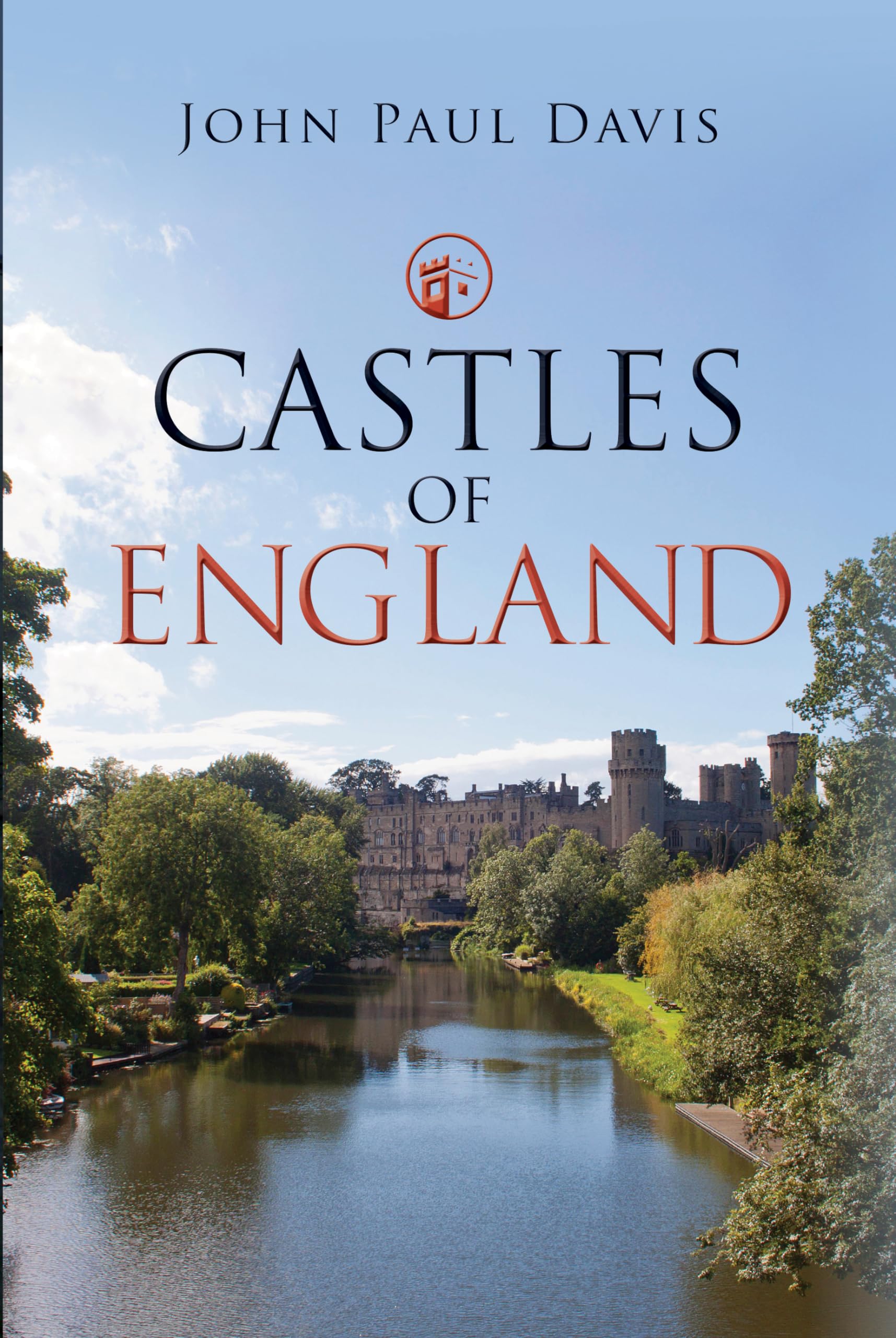 Castles of England by John Paul Davis (Hardback Book)