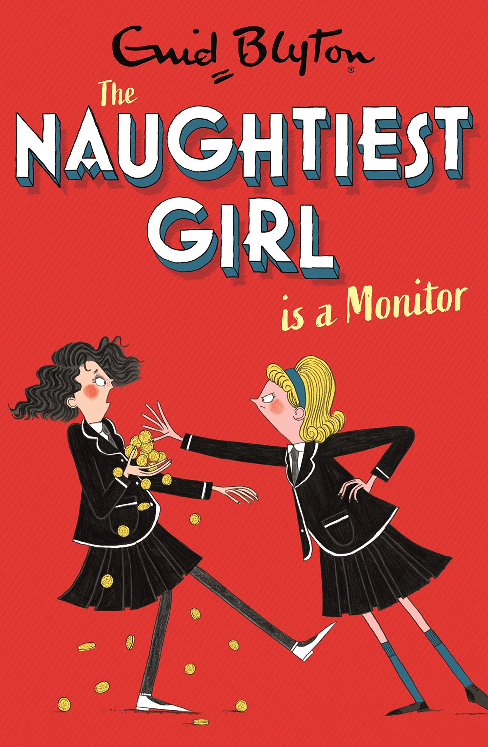 The Naughtiest Girl: Naughtiest Girl Is A Monitor: Book 3-Blyton