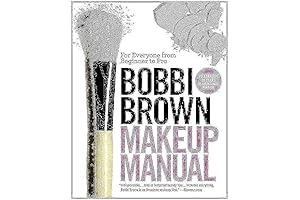 Bobbi Brown's Makeup Manual: A Comprehensive Guide to Enhance Your Beauty