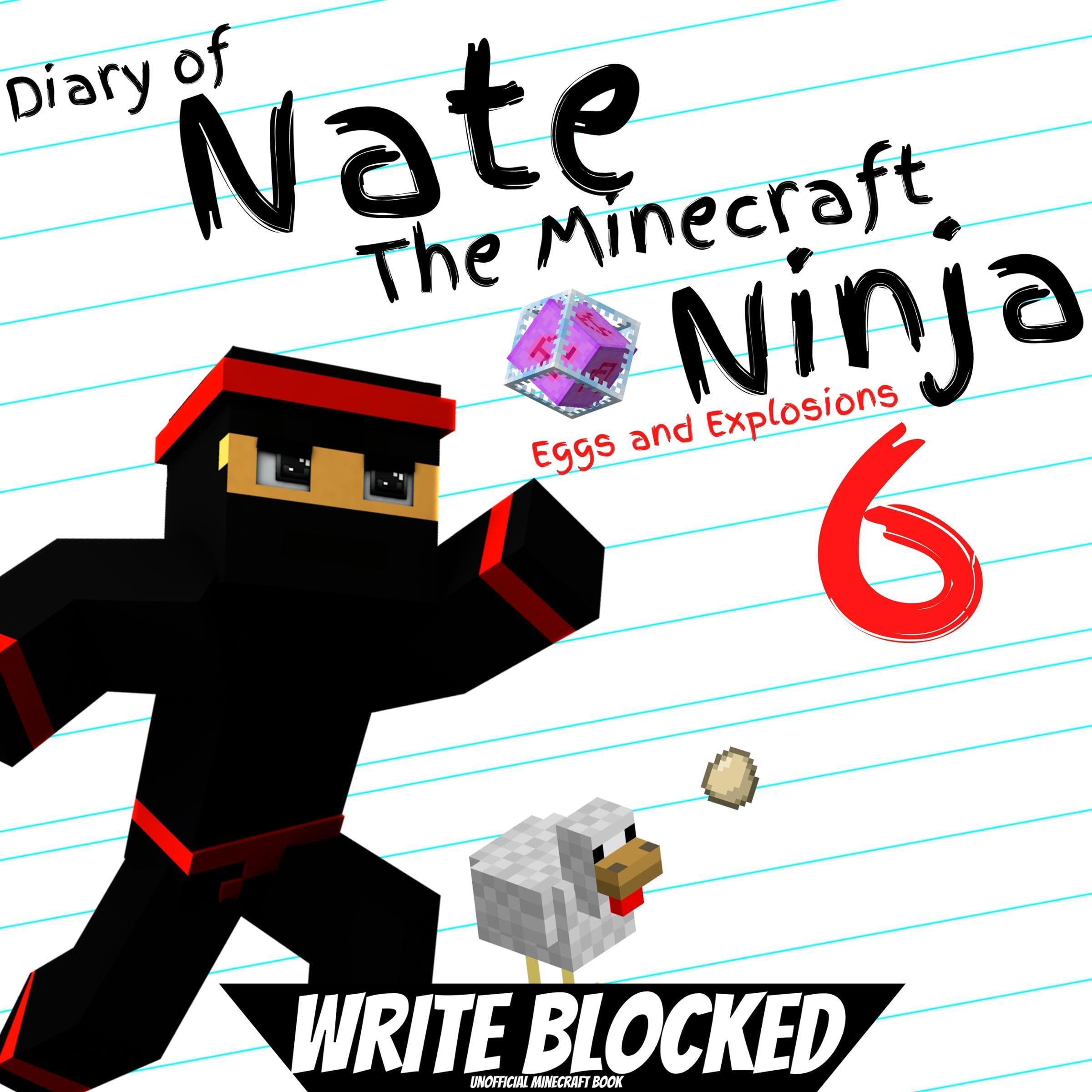 Cover art for Diary of Nate the Minecraft Ninja, Book 6: Eggs and Explosions