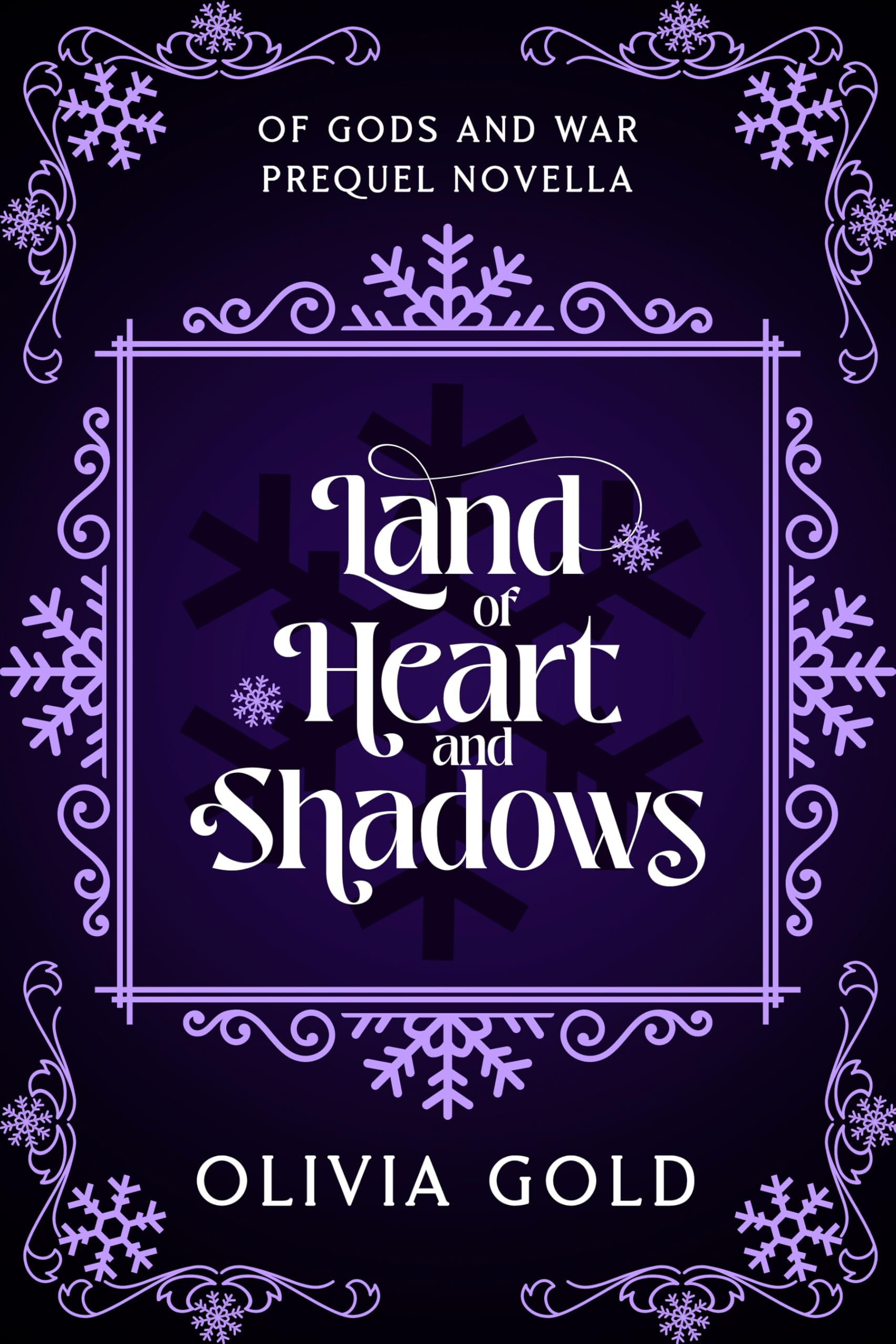 Land of Heart and Shadows : Of Gods and War Prequel Novella