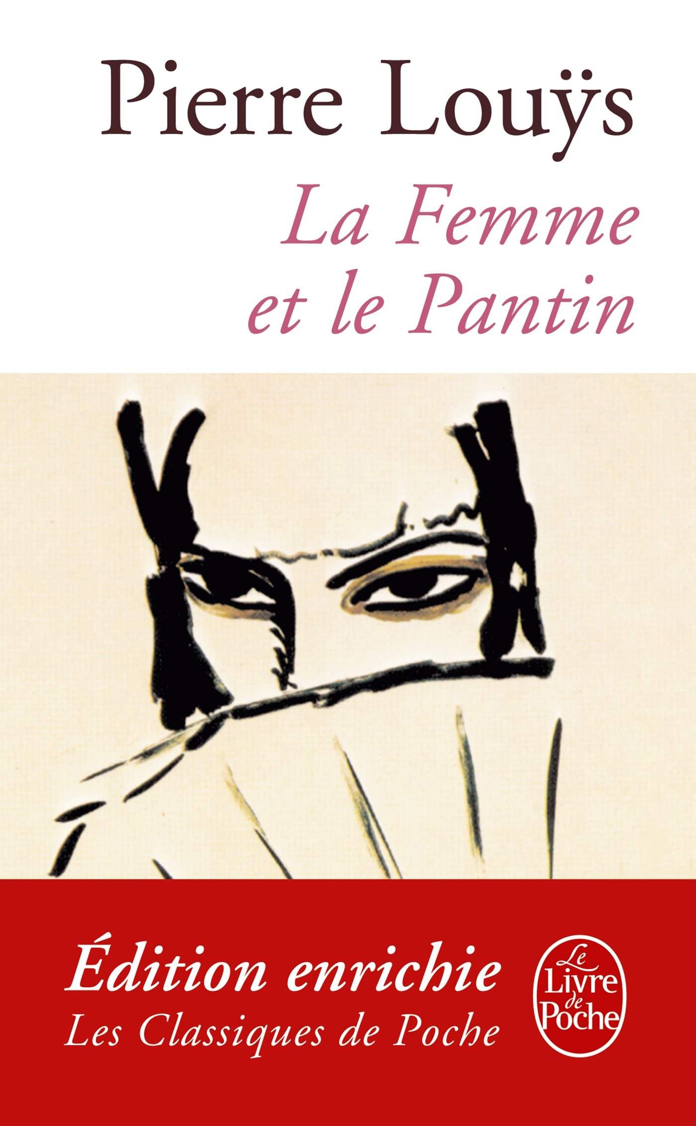 La Femme et le pantin (Classiques t. 16070) (French Edition)