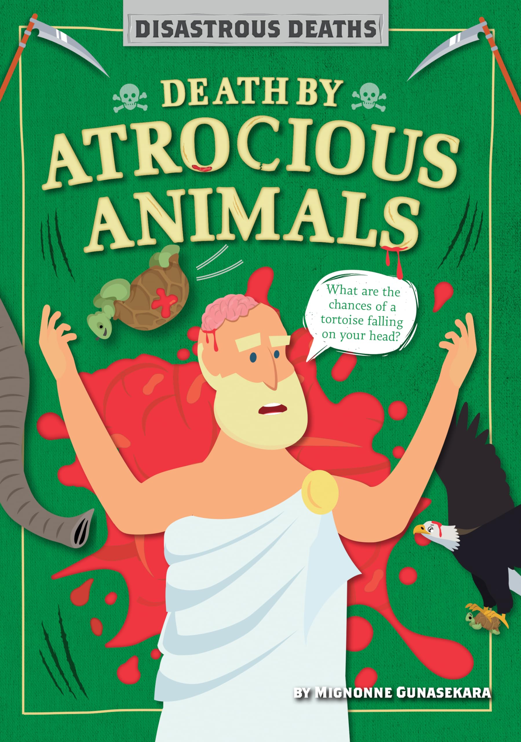 Death by Atrocious Animals