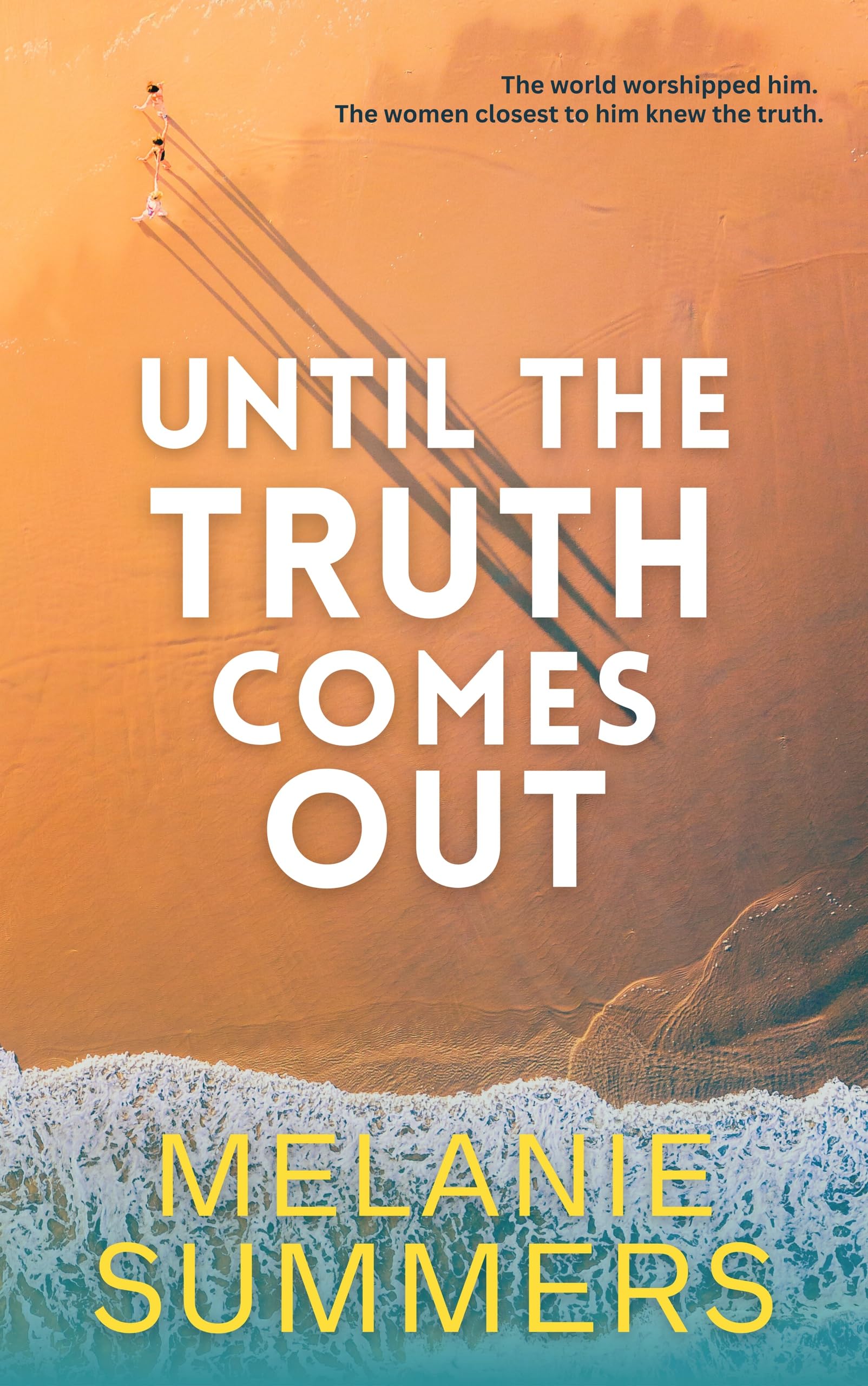 Until the Truth Comes Out (The Glass Houses Collection Book 1)