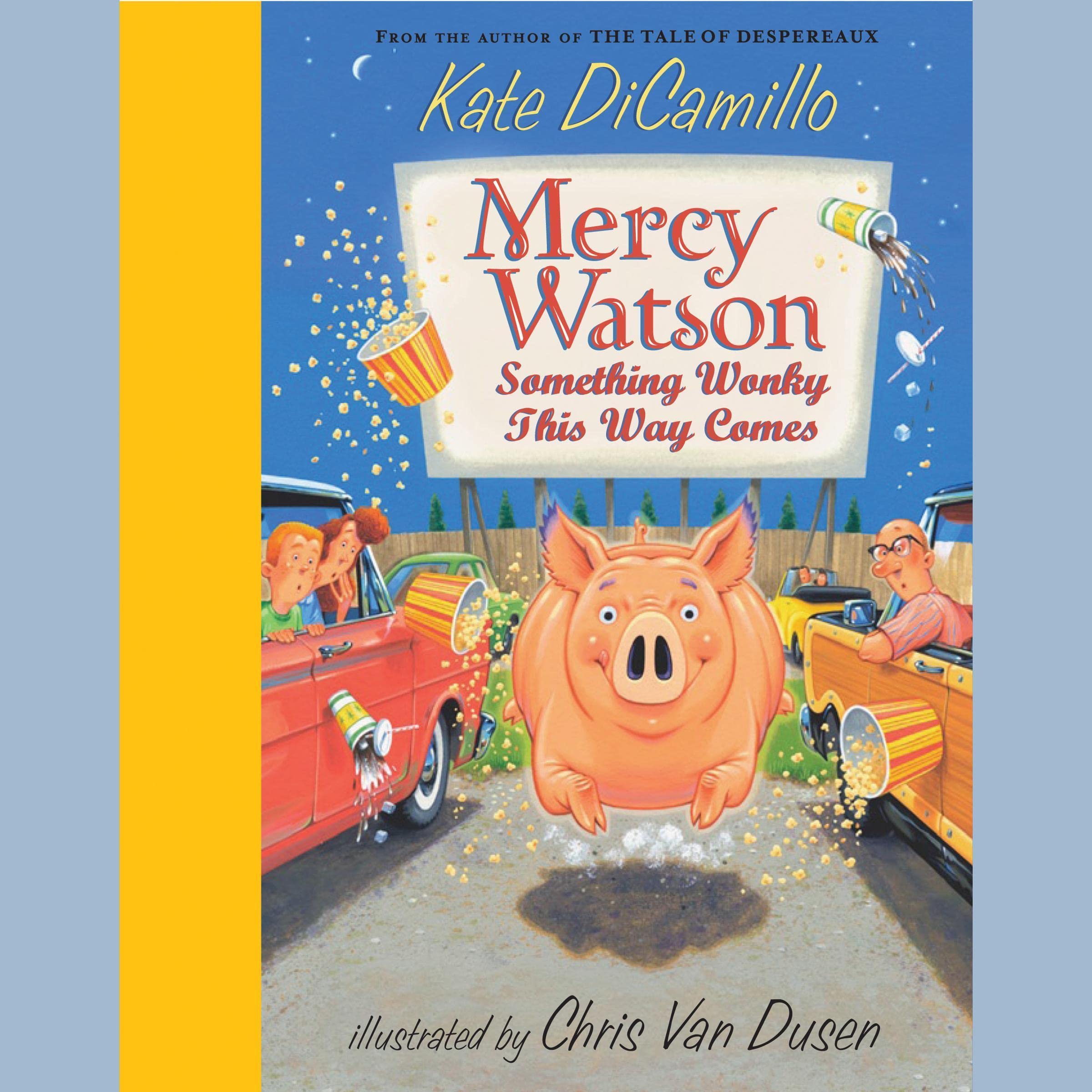 Cover art for Mercy Watson #6: Something Wonky This Way Comes