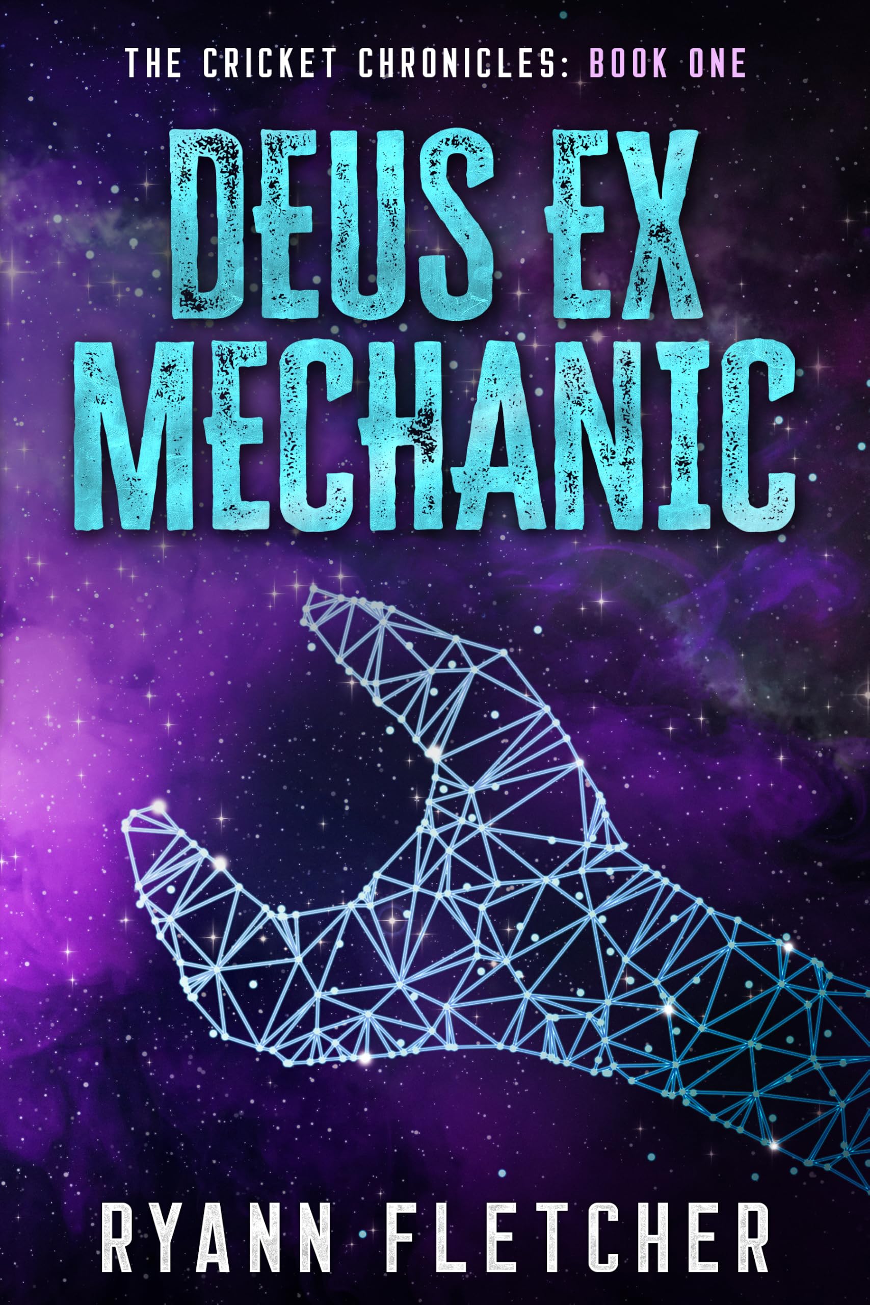 Deus Ex Mechanic (The Cricket Chronicles Book 1)