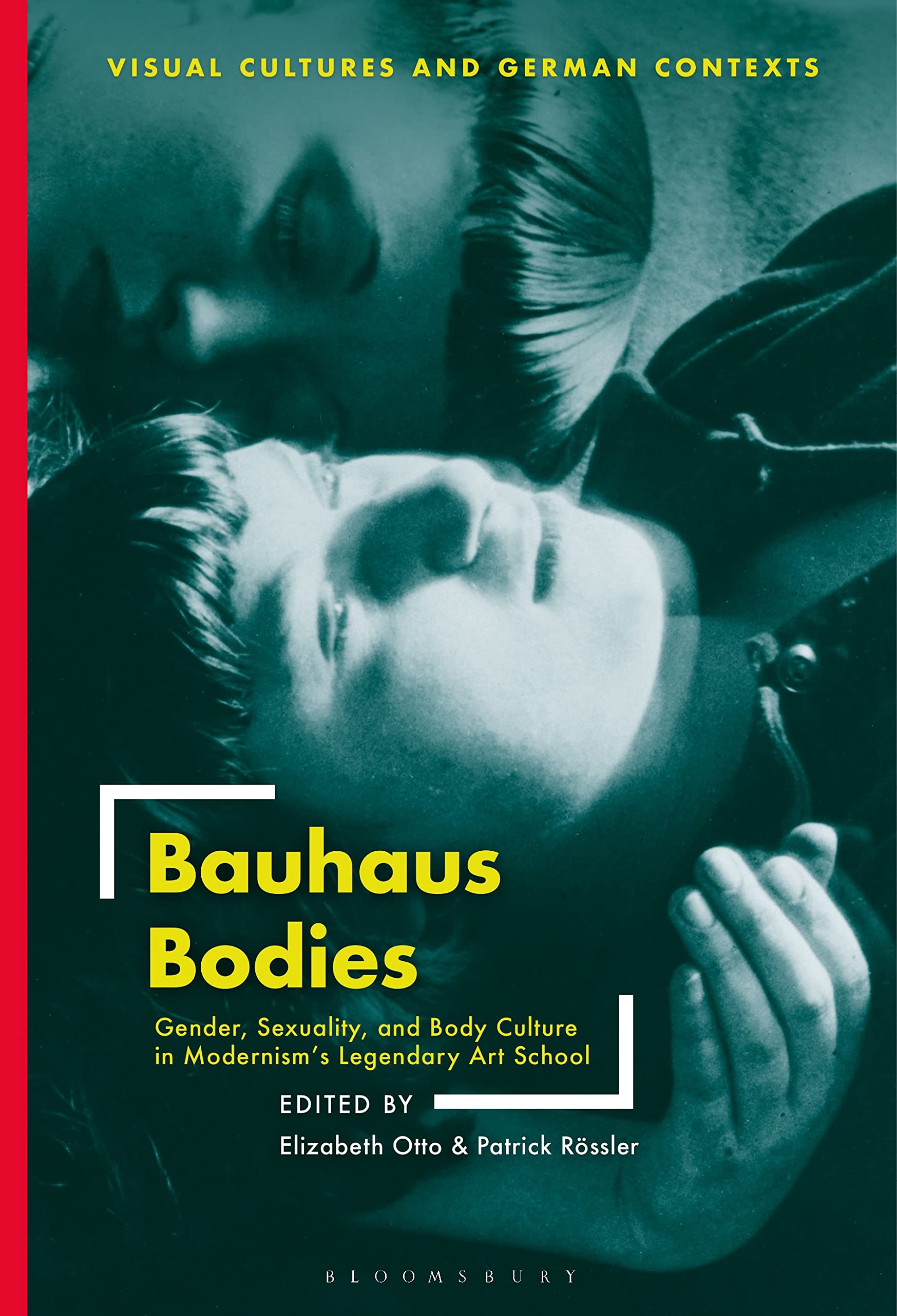 Buy Bauhaus Bodies: Gender, Sexuality, and Body Culture in Modernism’s Legendary Art School (Visual Cultures and German Contexts) — BookShops.in