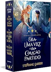 Box Era uma vez um coração partido: (Era uma vez um coração partido; A balada do felizes para nunca; A maldição do verdadeiro amor)