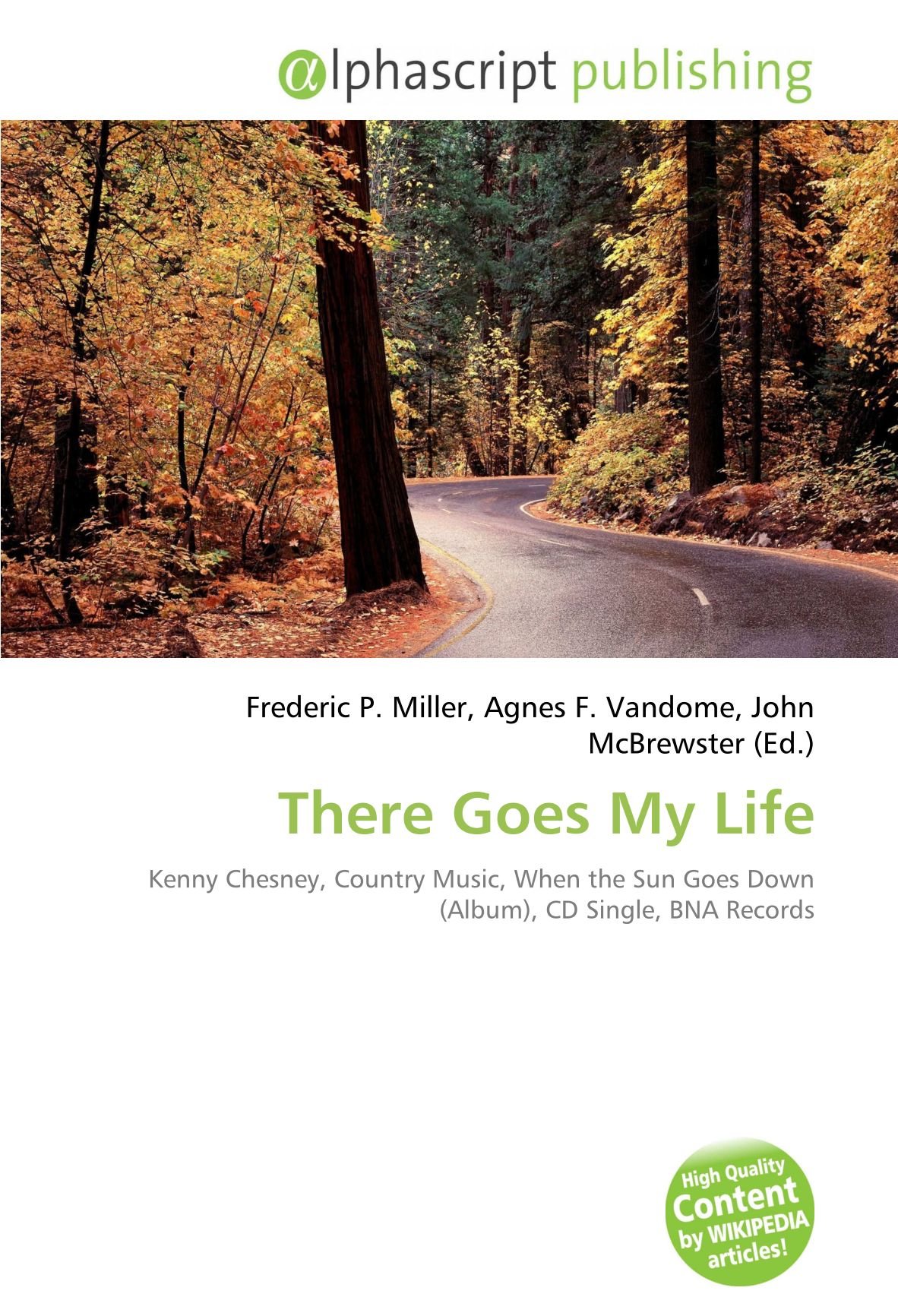 There Goes My Life: Kenny Chesney, Country Music, When the Sun Goes Down (Album), CD Single, BNA Records