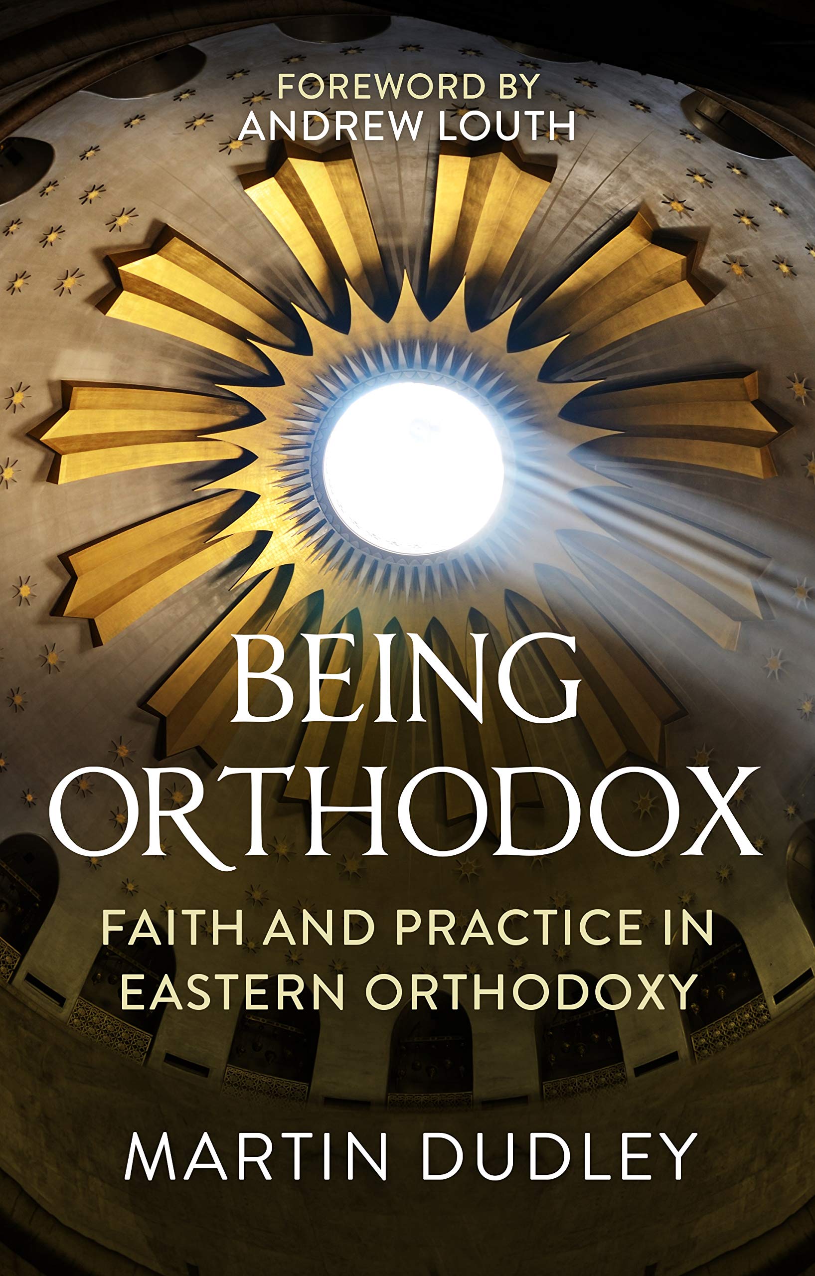 Being Orthodox by Martin Dudley (Paperback Book)