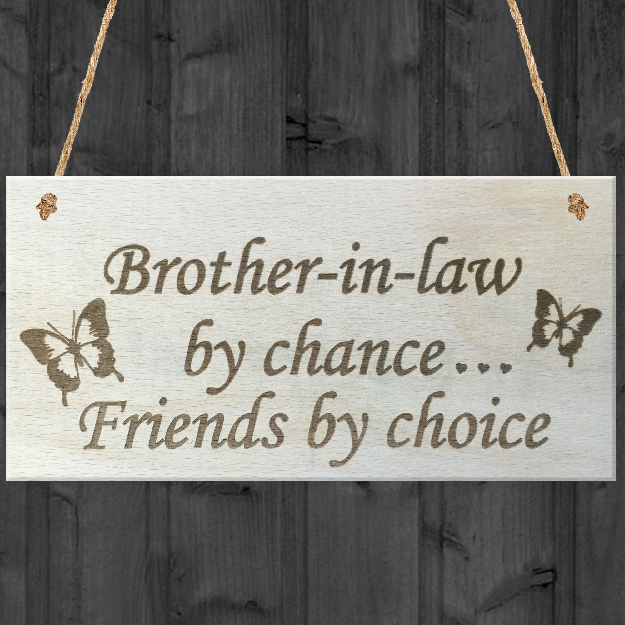 Red Ocean Brother In Law By Chance Friends By Choice Wooden Hanging Plaque Friendship Gift Sign