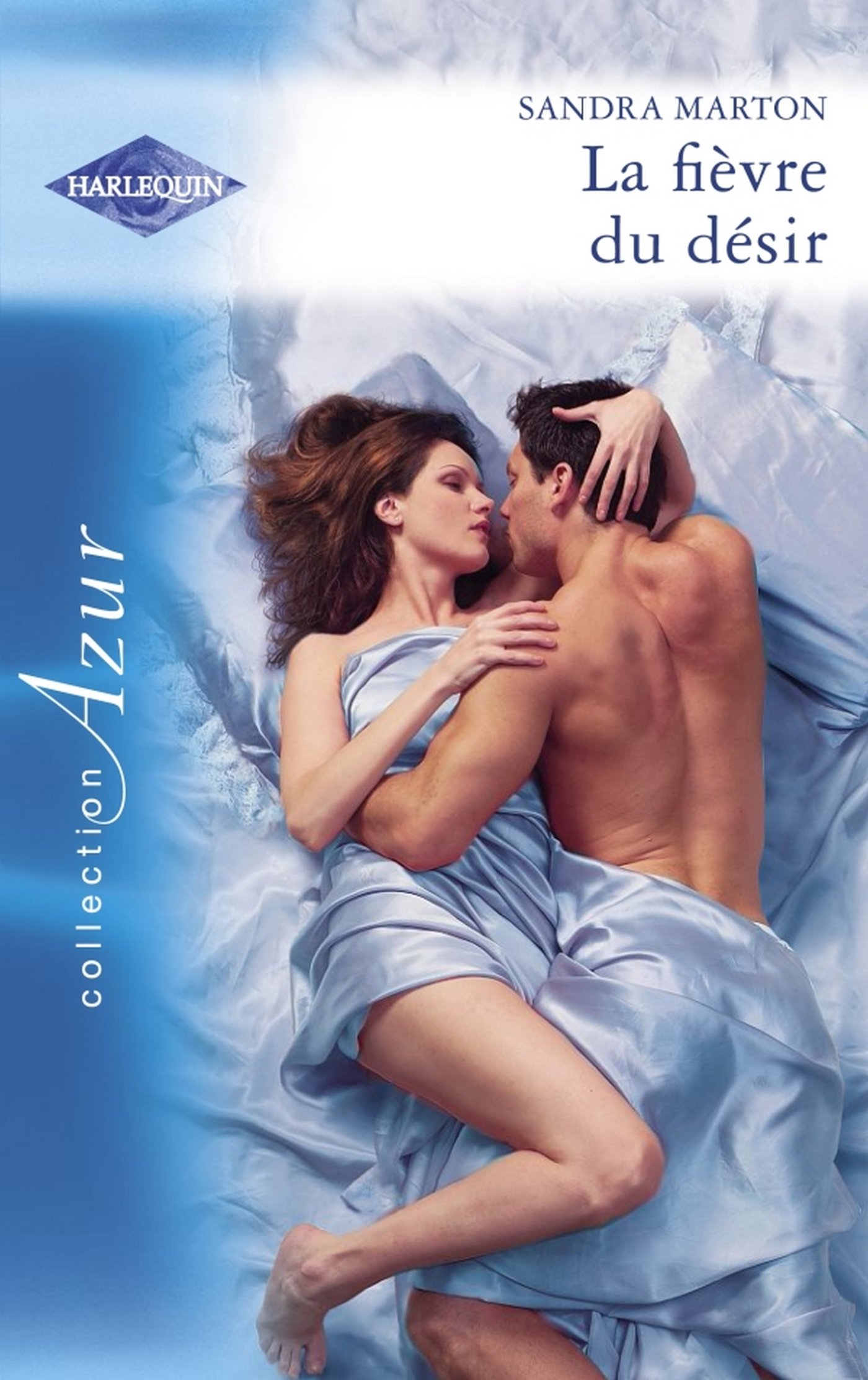 La fièvre du désir (Harlequin Azur)