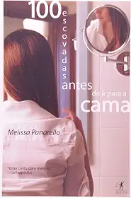 100 escovadas antes de ir para cama