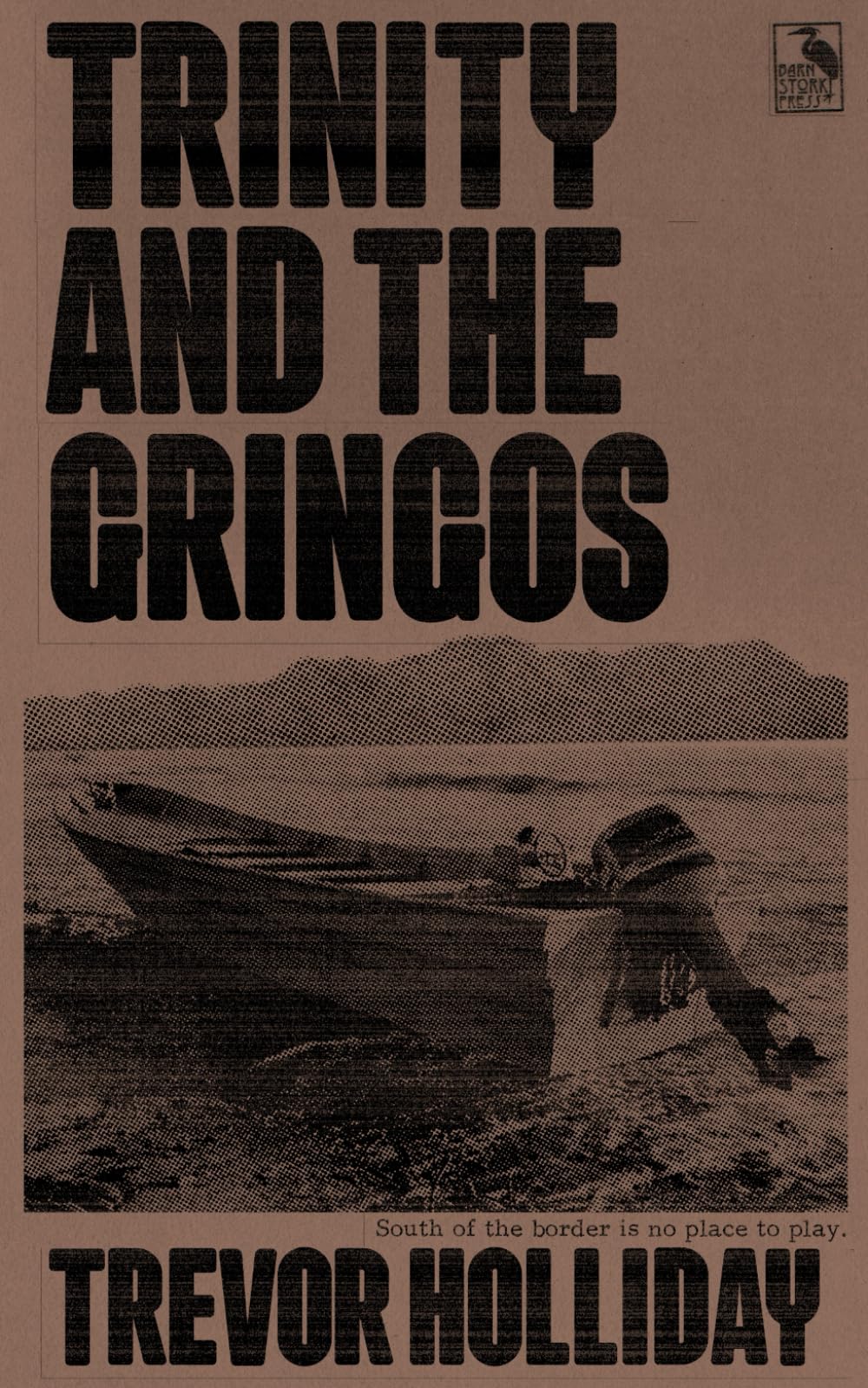 Trinity and the Gringos: A Frank Trinity Crime Novel: 8 (Frank Trinity Novels)
