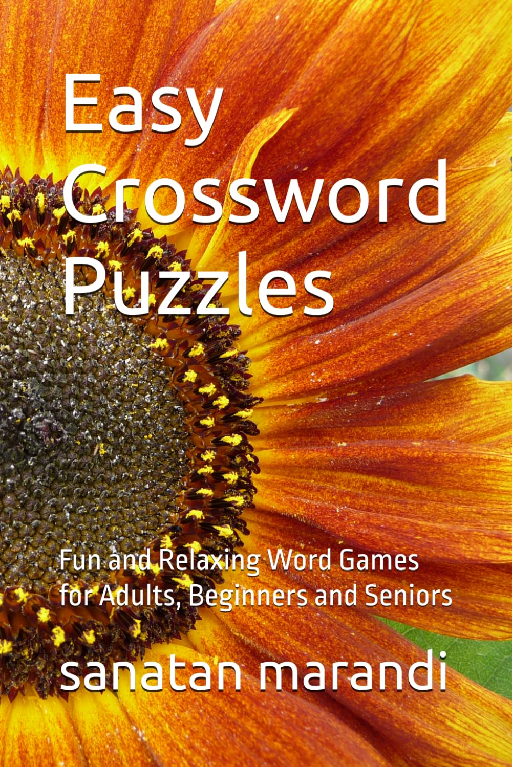 Easy Crossword Puzzles: Fun and Relaxing Word Games for Adults, Beginners and Seniors
