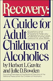 Recovery: A Guide for Adult Children of Alcoholics - coolthings.us