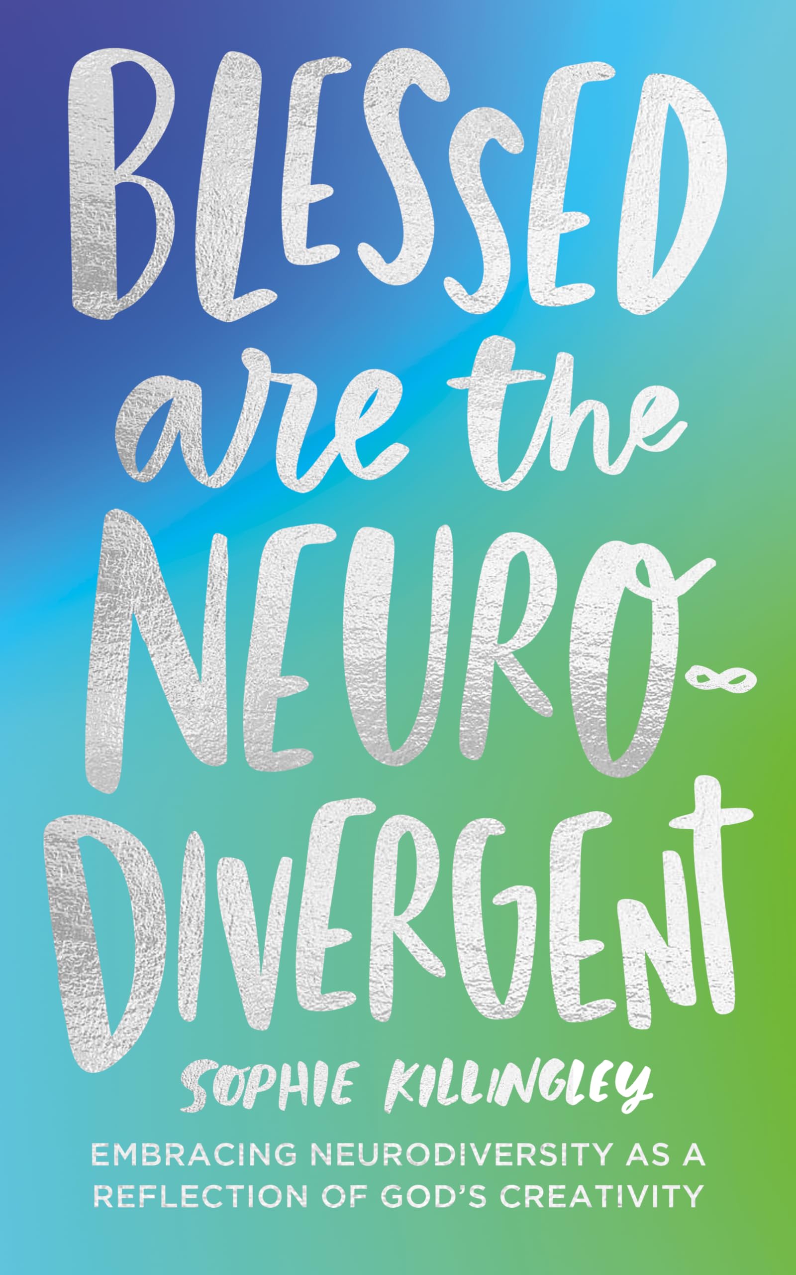 Blessed are the Neurodivergent: Embracing Neurodiversity as a reflection of God’s creativity within the church
