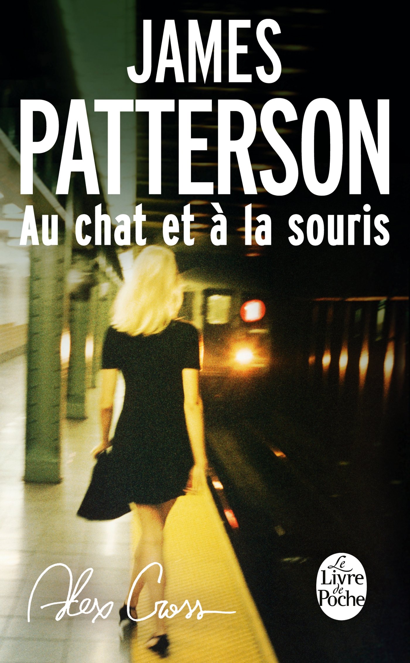 Au chat et à la souris (Alex Cross) (French Edition)