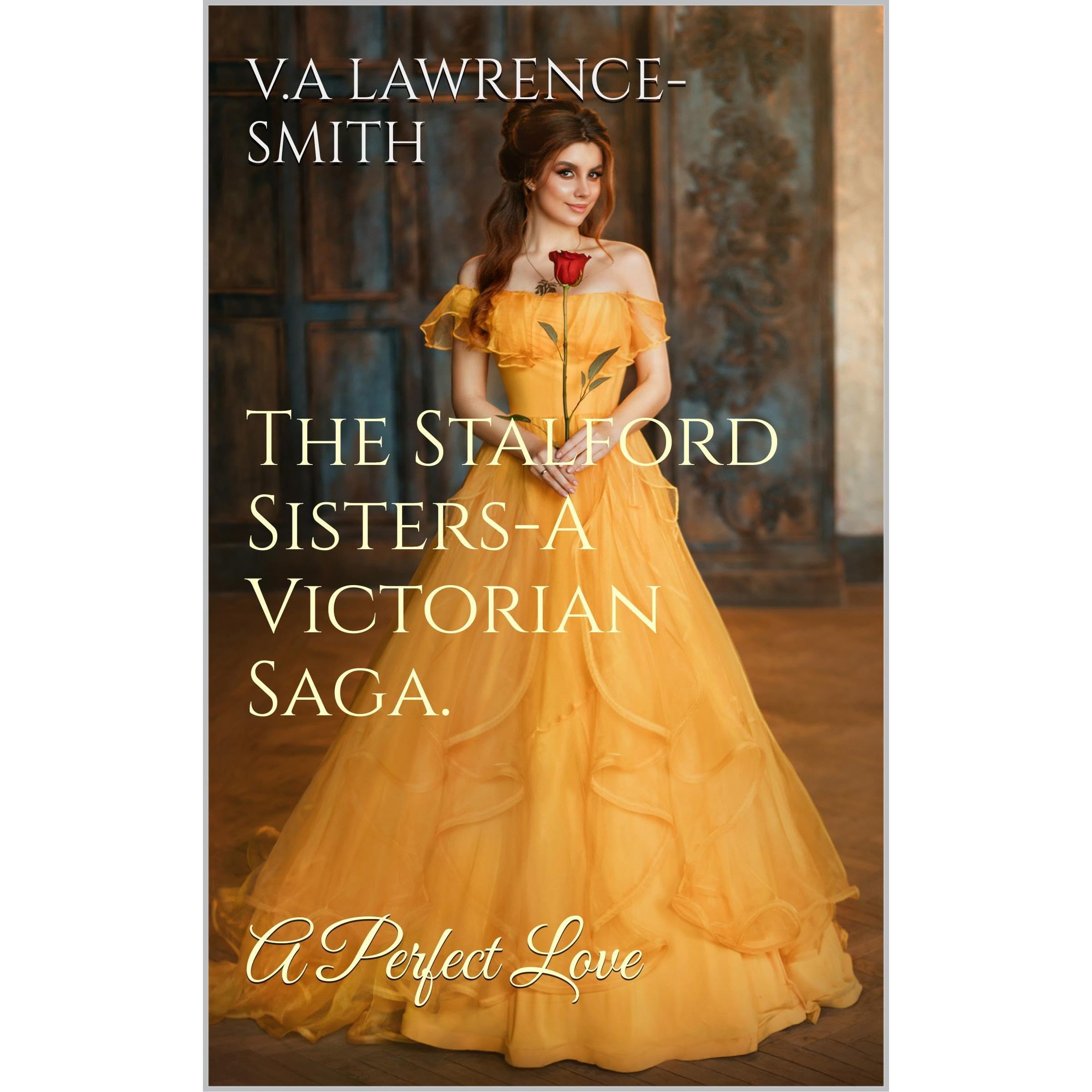 The Stalford Sisters -A Victorian Saga