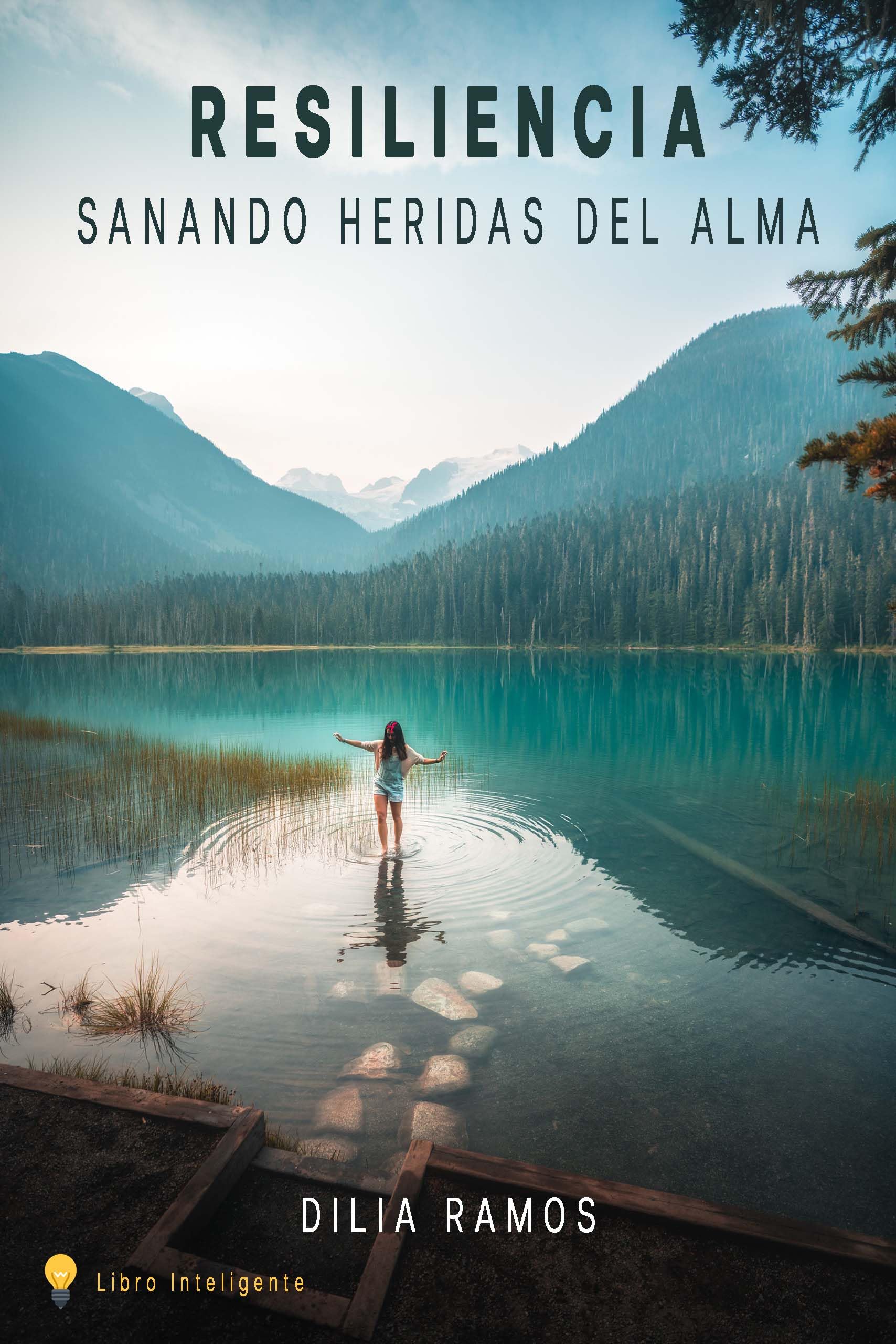 Resiliencia: Sanando Heridas del Alma (Spanish Edition)