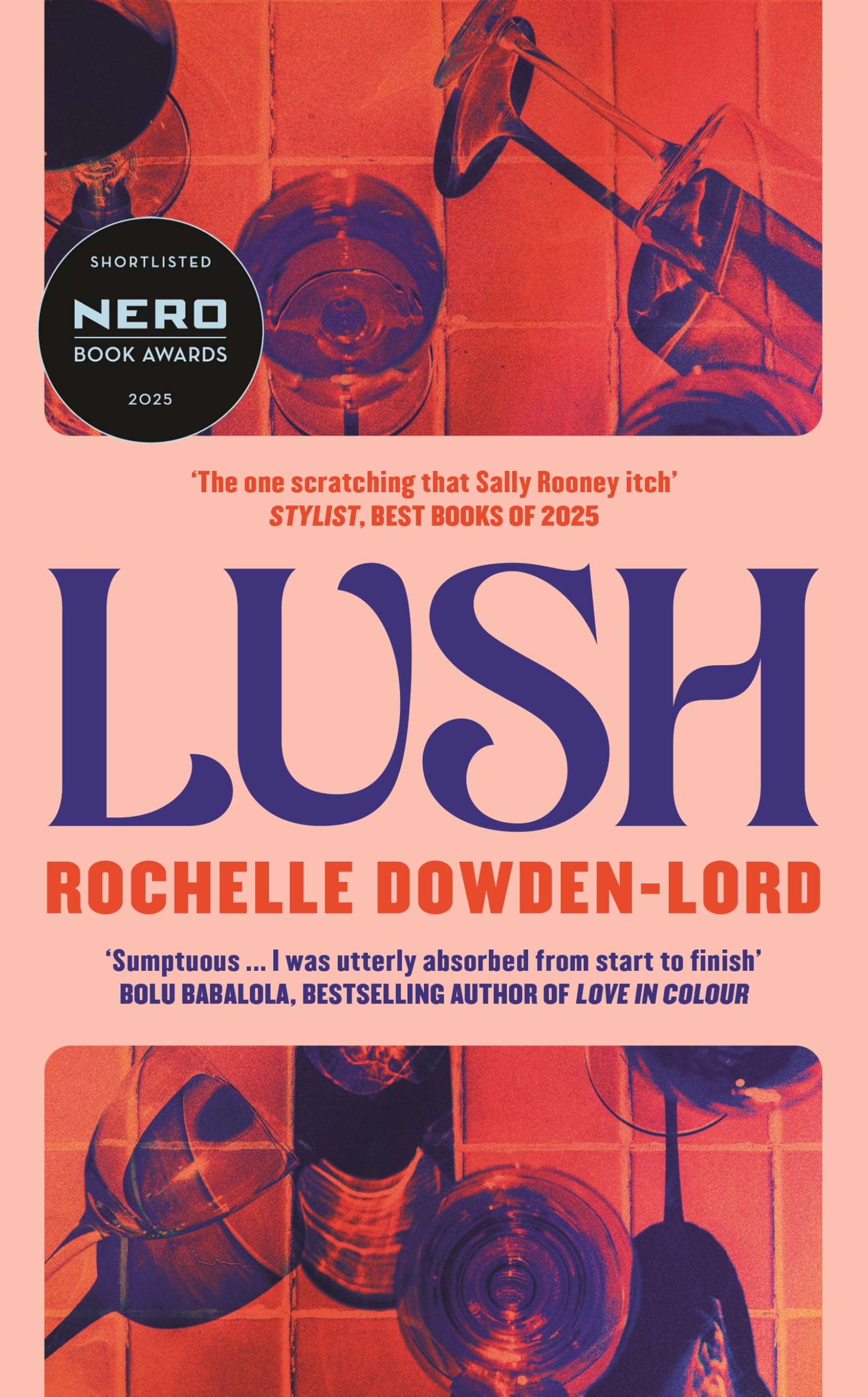 Lush: Shortlisted for the Nero Book Award for Debut Fiction