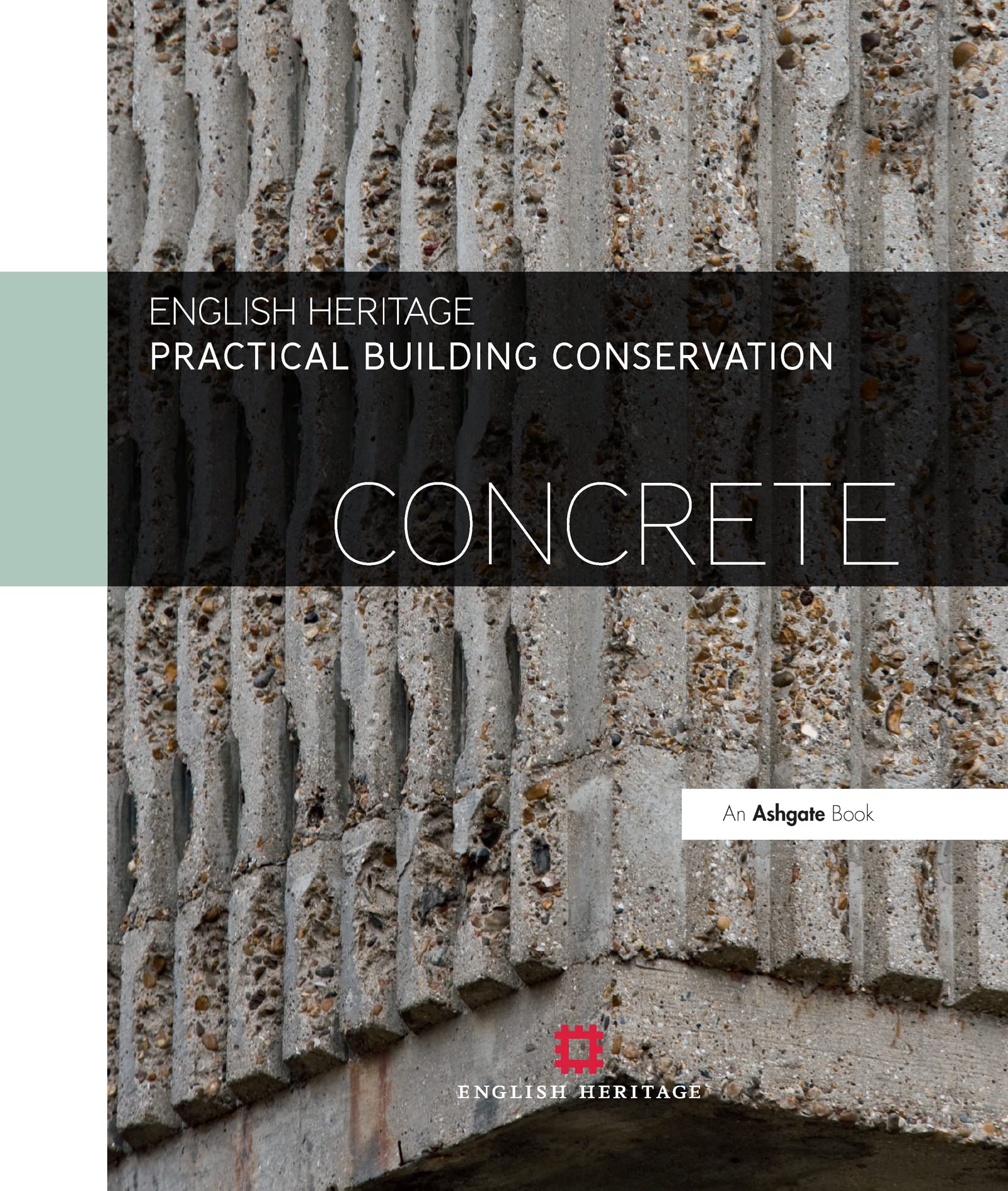 Practical Building Conservation: Concrete by Historic England (Hardcover, 2013)