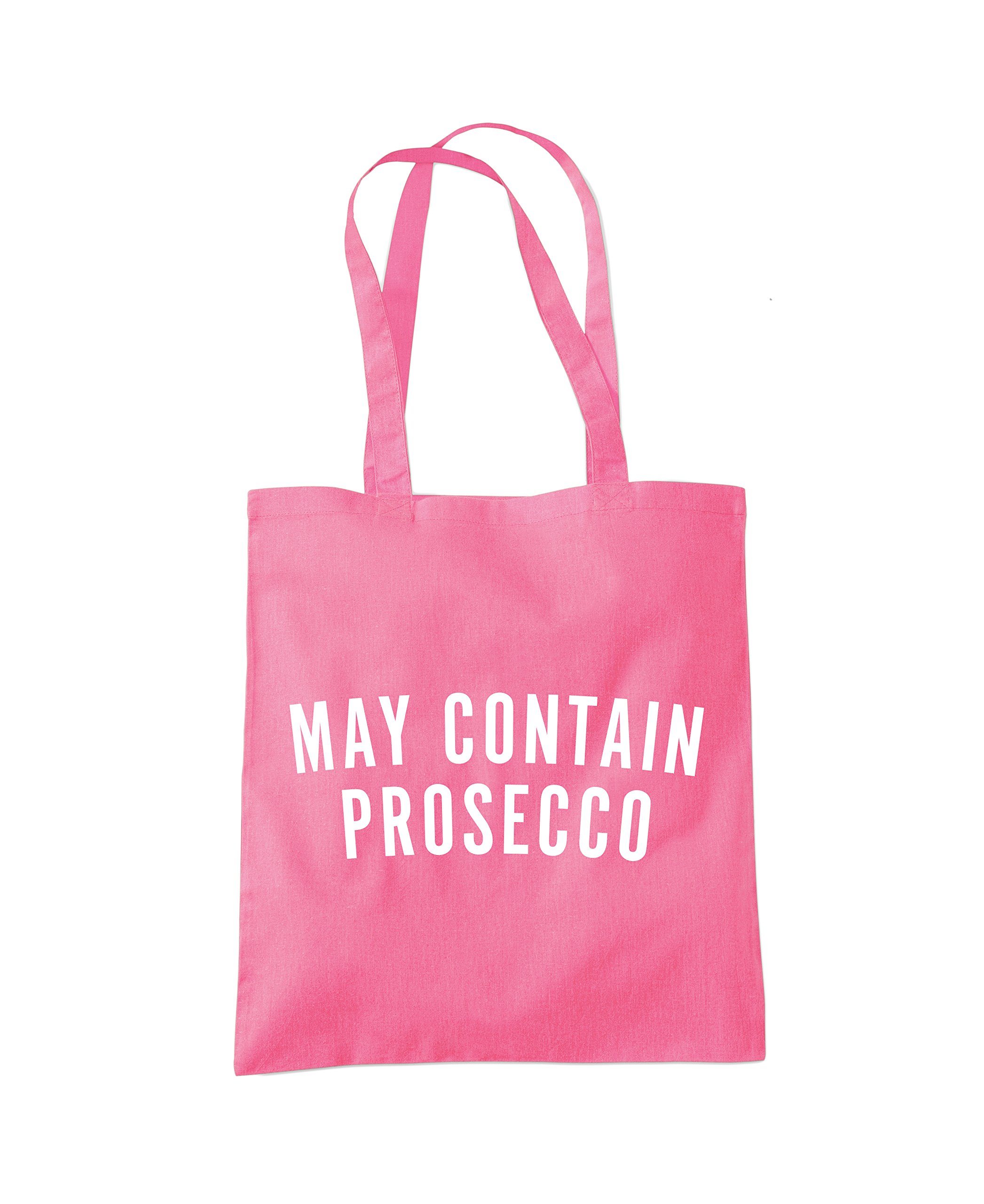 Hotscamp Women's Pink May Contain Prosecco Tote Bag - One Size