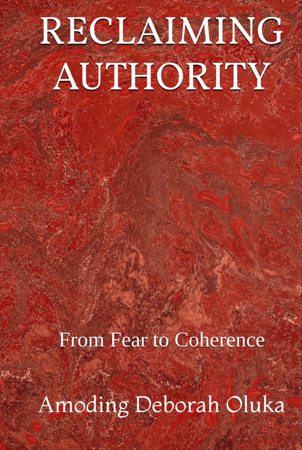 Reclaiming Authority: From Fear to Coherence