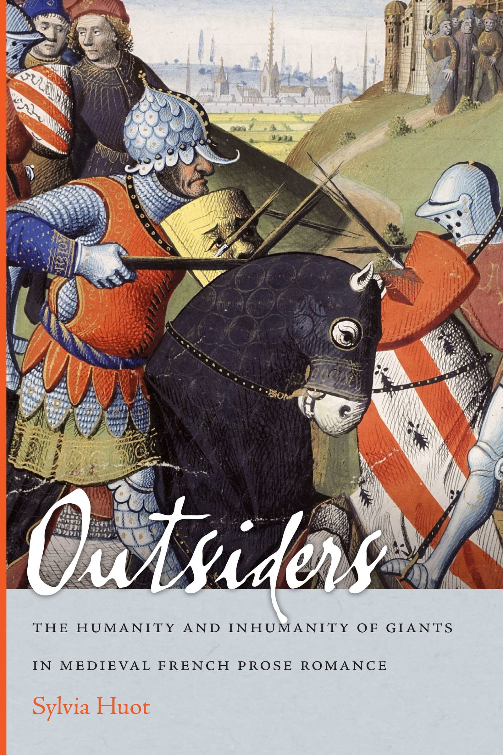 Outsiders: The Humanity and Inhumanity of Giants in Medieval French Prose Romance (The Conway Lectures in Medieval Studies)