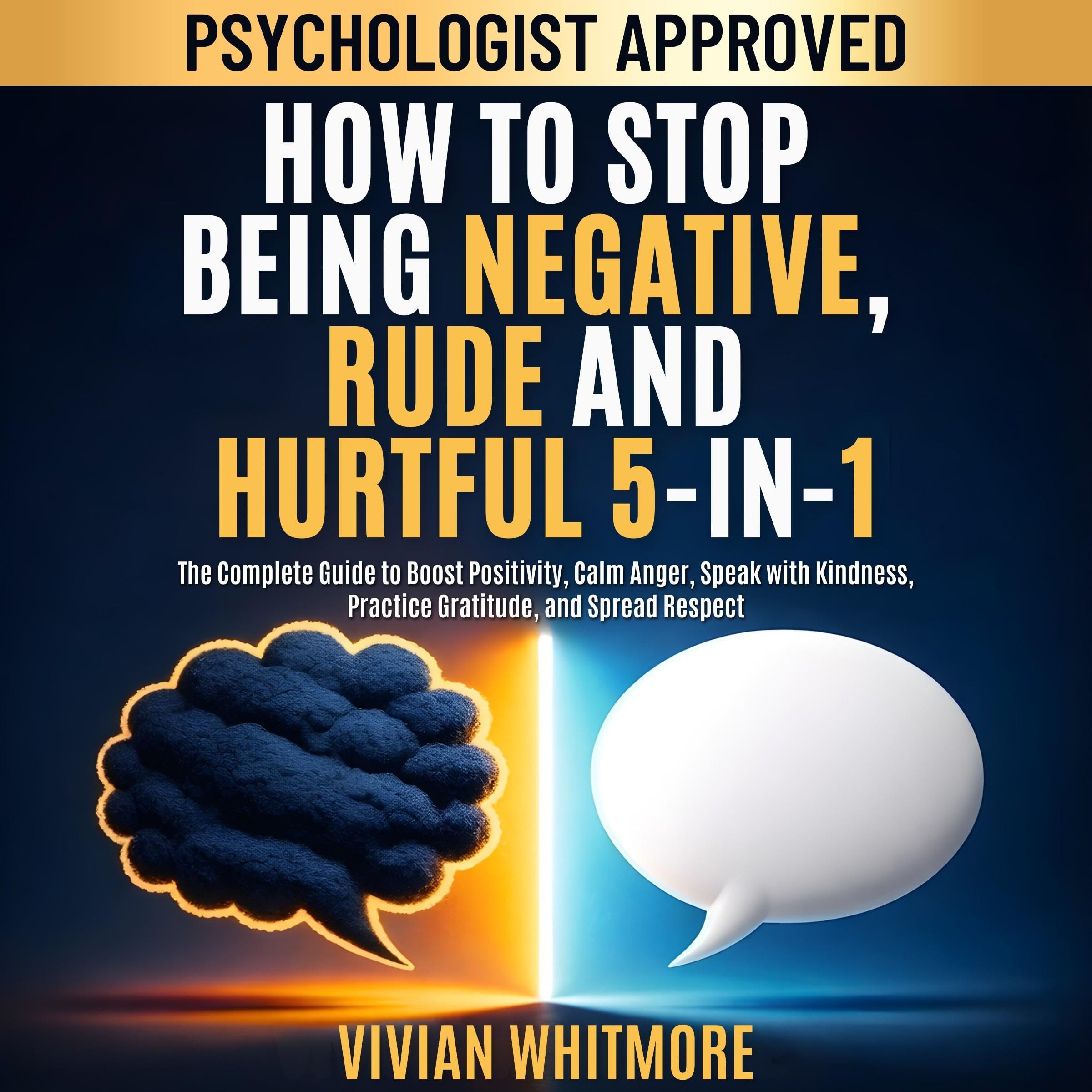 Cover art for How to Stop Being Negative, Rude, and Hurtful 5-in-1
