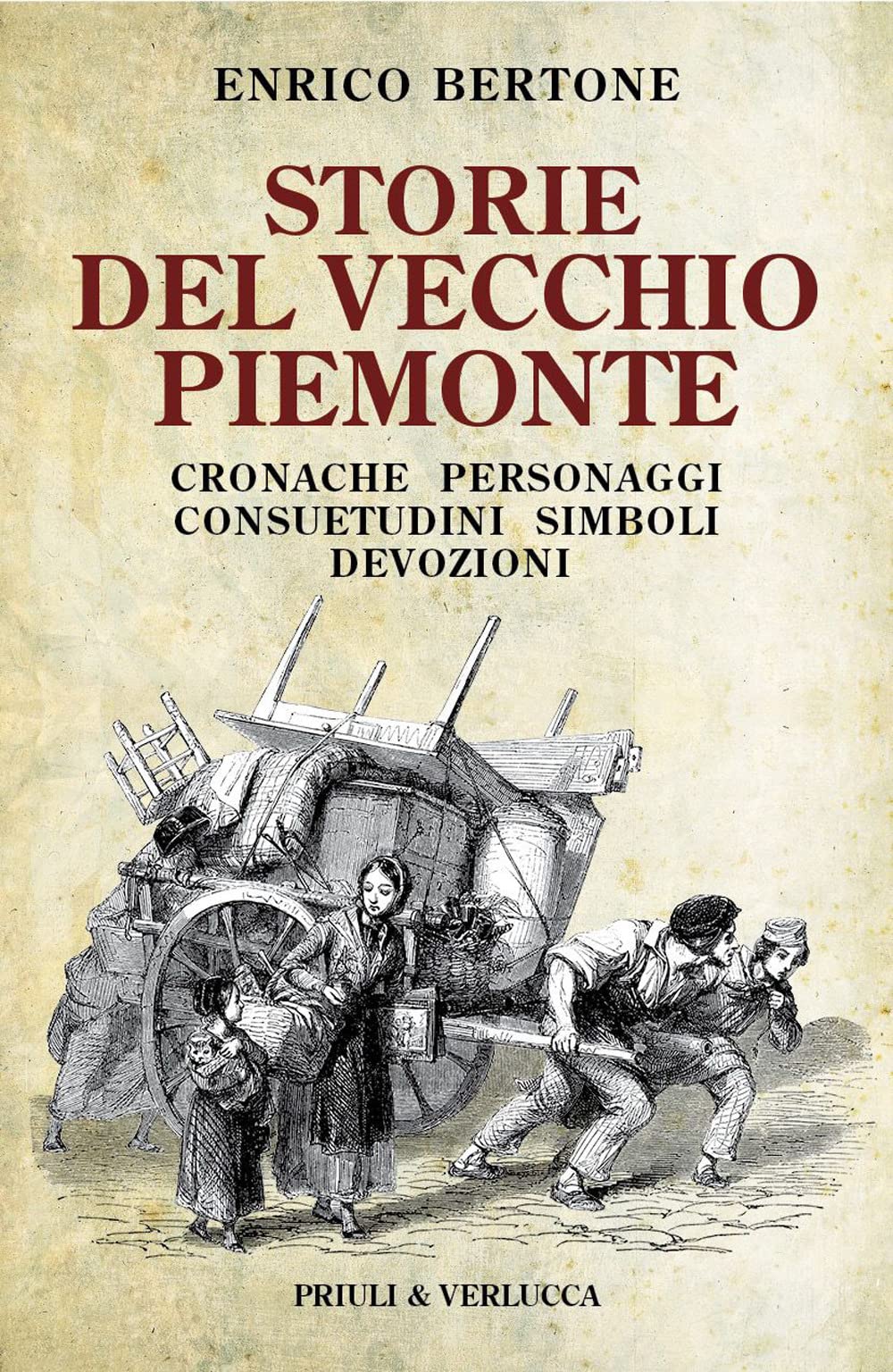 Storie Del Vecchio Piemonte. Cronache, Personaggi, Consuetudini, Simboli, Devozioni - 4