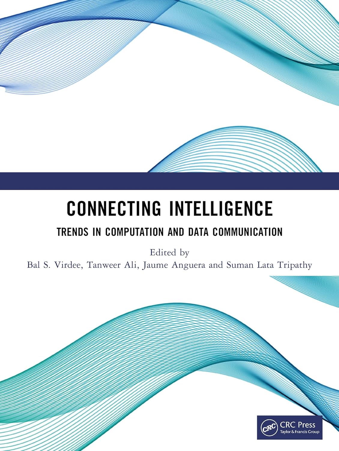 Connecting Intelligence: Trends in Computation and Data Communication      1st Edition, Kindle Edition