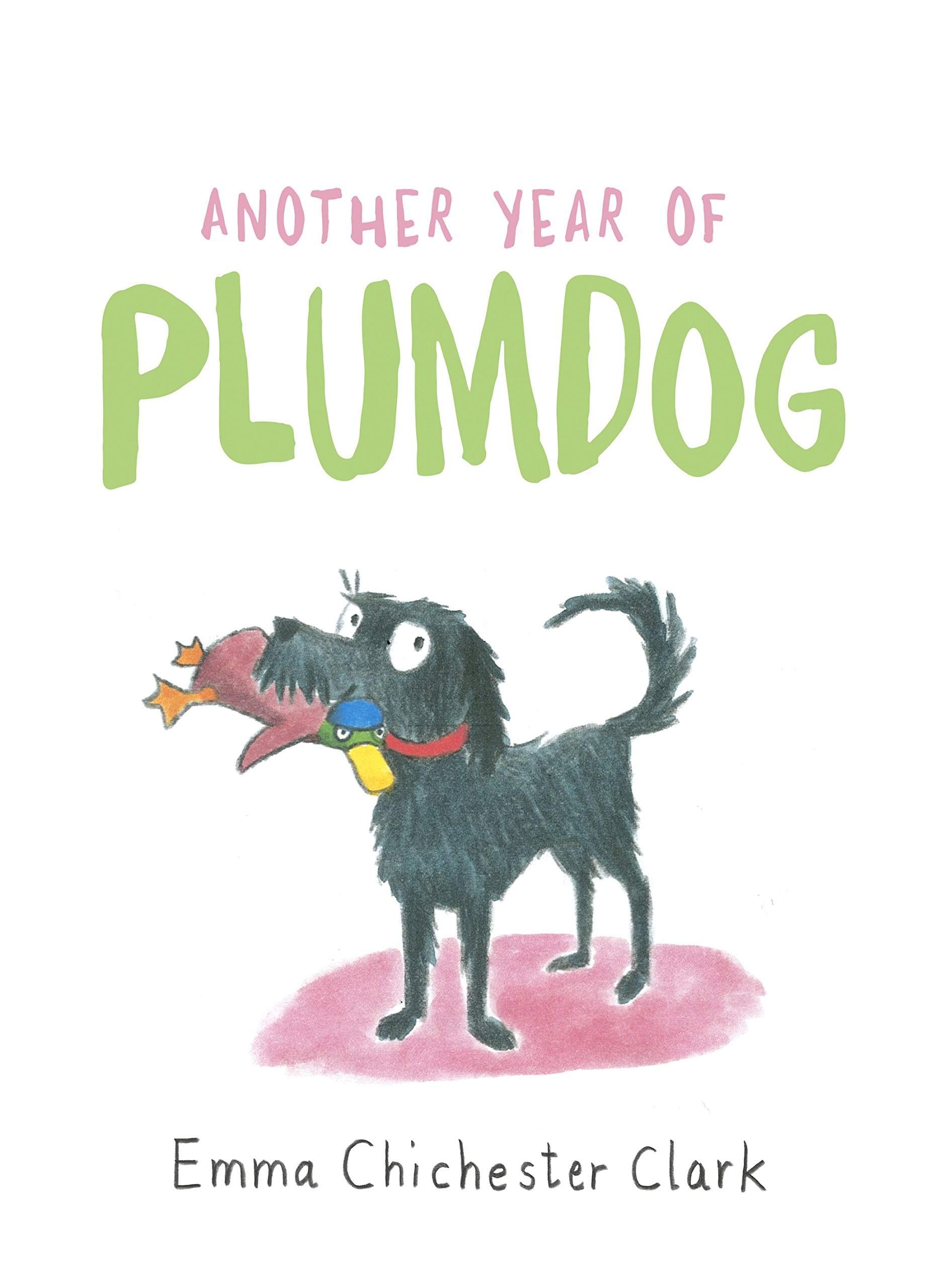 Another Year of Plumdog: Clark, Emma Chichester