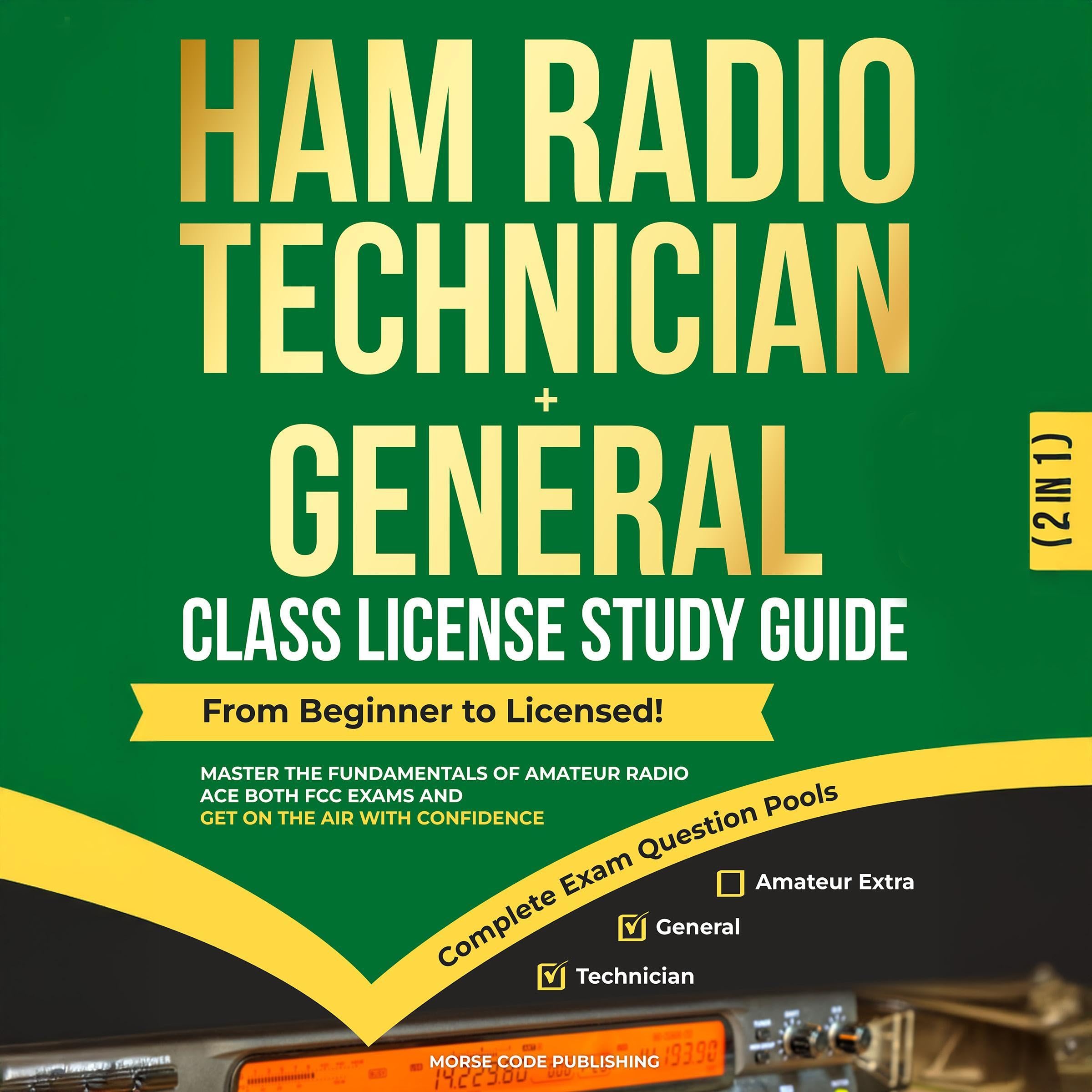Cover art for Ham Radio Technician + General Class License Study Guide