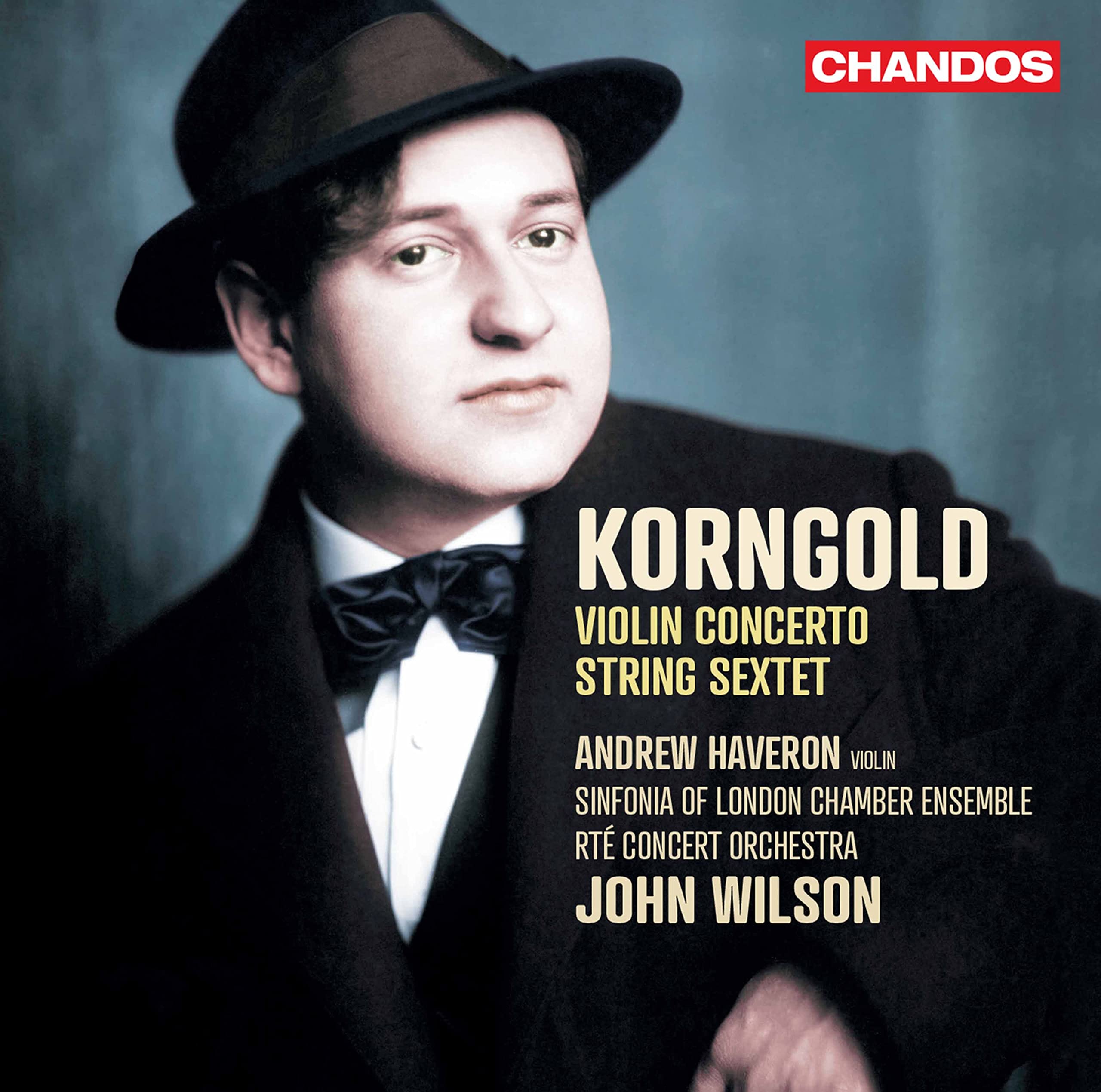 Erich Wolfgang Korngold: Violin Concerto in D Major, Op. 35, String Sextet in D Major, Op. 10
