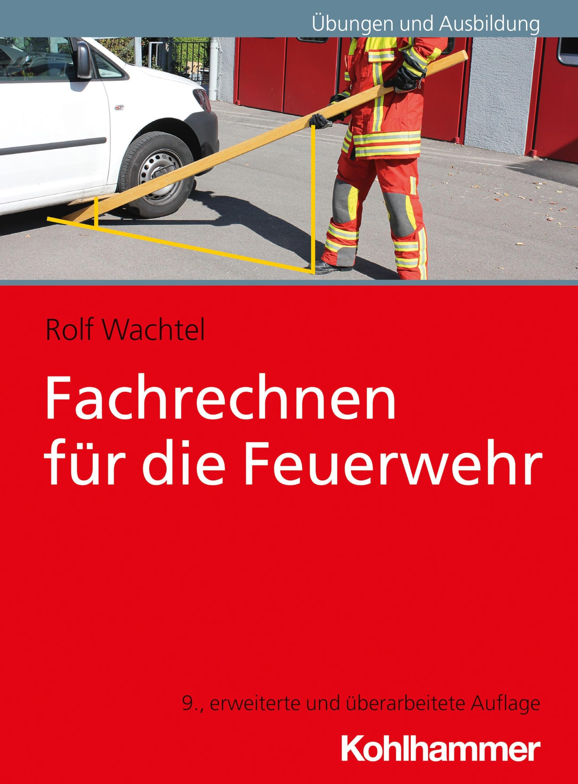 Fachrechnen für die Feuerwehr (Die Roten Hefte, 31, Band 31)