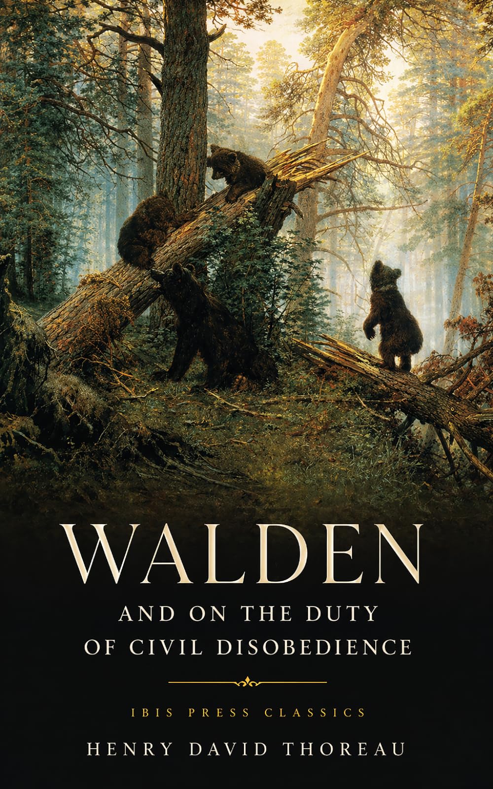 WALDEN: and ON THE DUTY OF CIVIL DISOBEDIENCE: The Complete Unabridged Classic