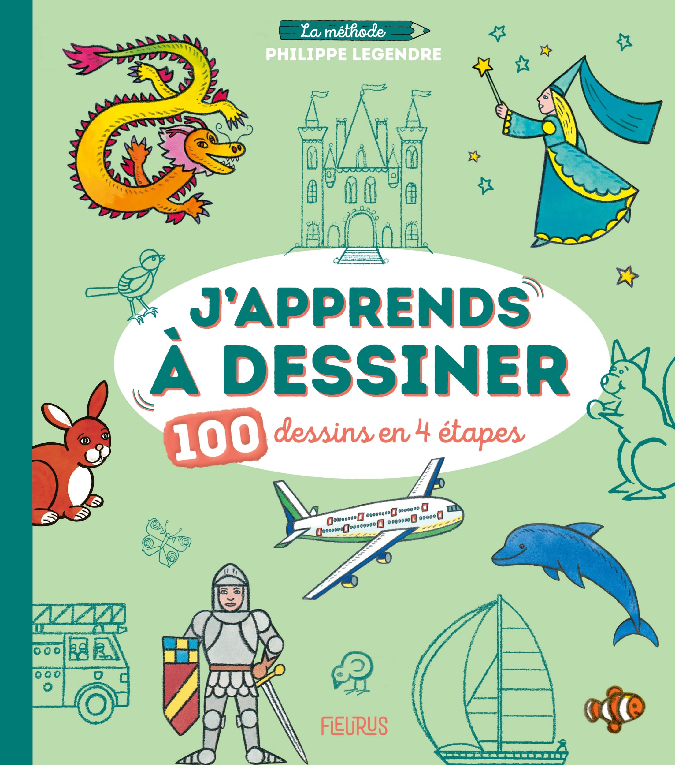 J’apprends à dessiner - 100 dessins en 4 étapes