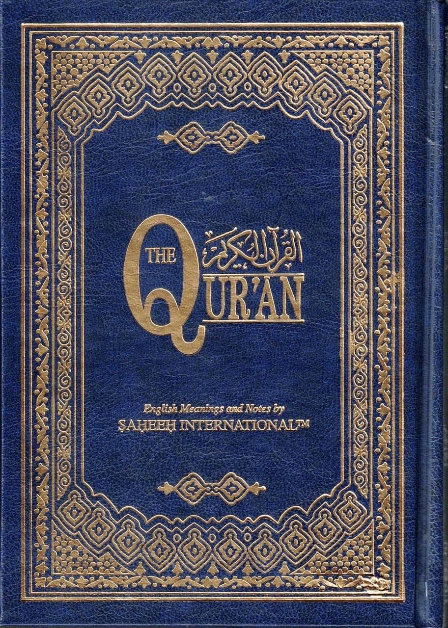 The Quran Sahih International, Arabic Text With English Meanings Medium Size (Hardcover) ((2013 Edition))      Hardcover – January 1, 1970