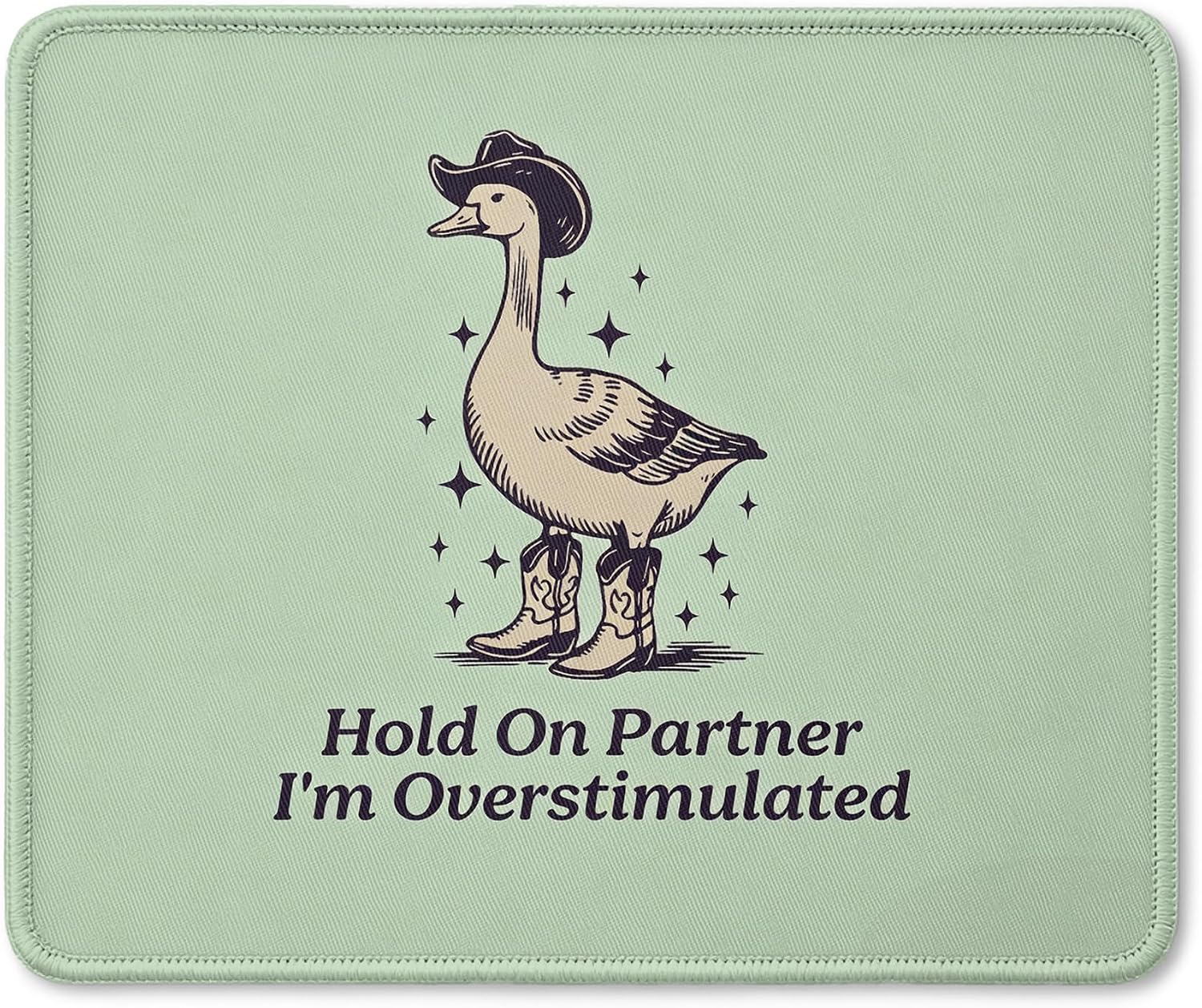 Funny Western Cowboy Goose Mouse Pad, Hold on Partner I'm Overstimulated Humorous Desk Accessory for Home Office Computers Laptop, Goose Lover Gifts, 9.5x7.9 Inch (Light Green)