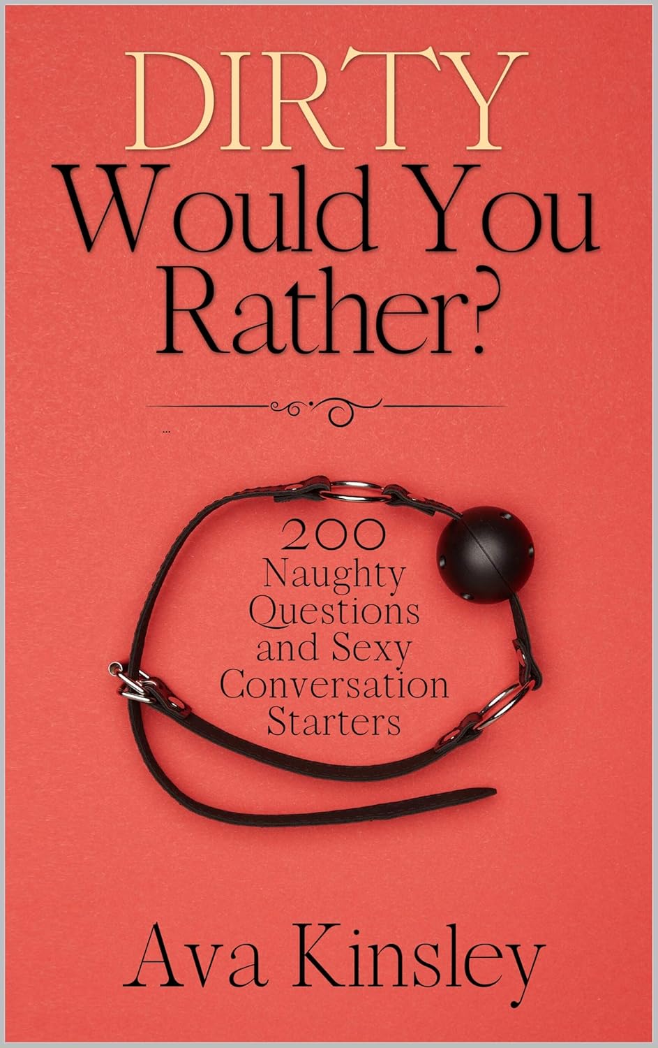 Dirty Would You Rather? Naughty Would You Rather Questions for Adults