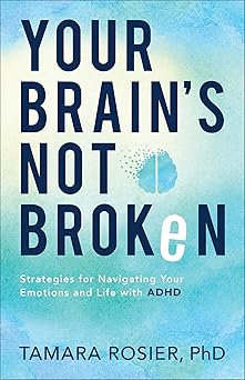 Your Brain's Not Broken