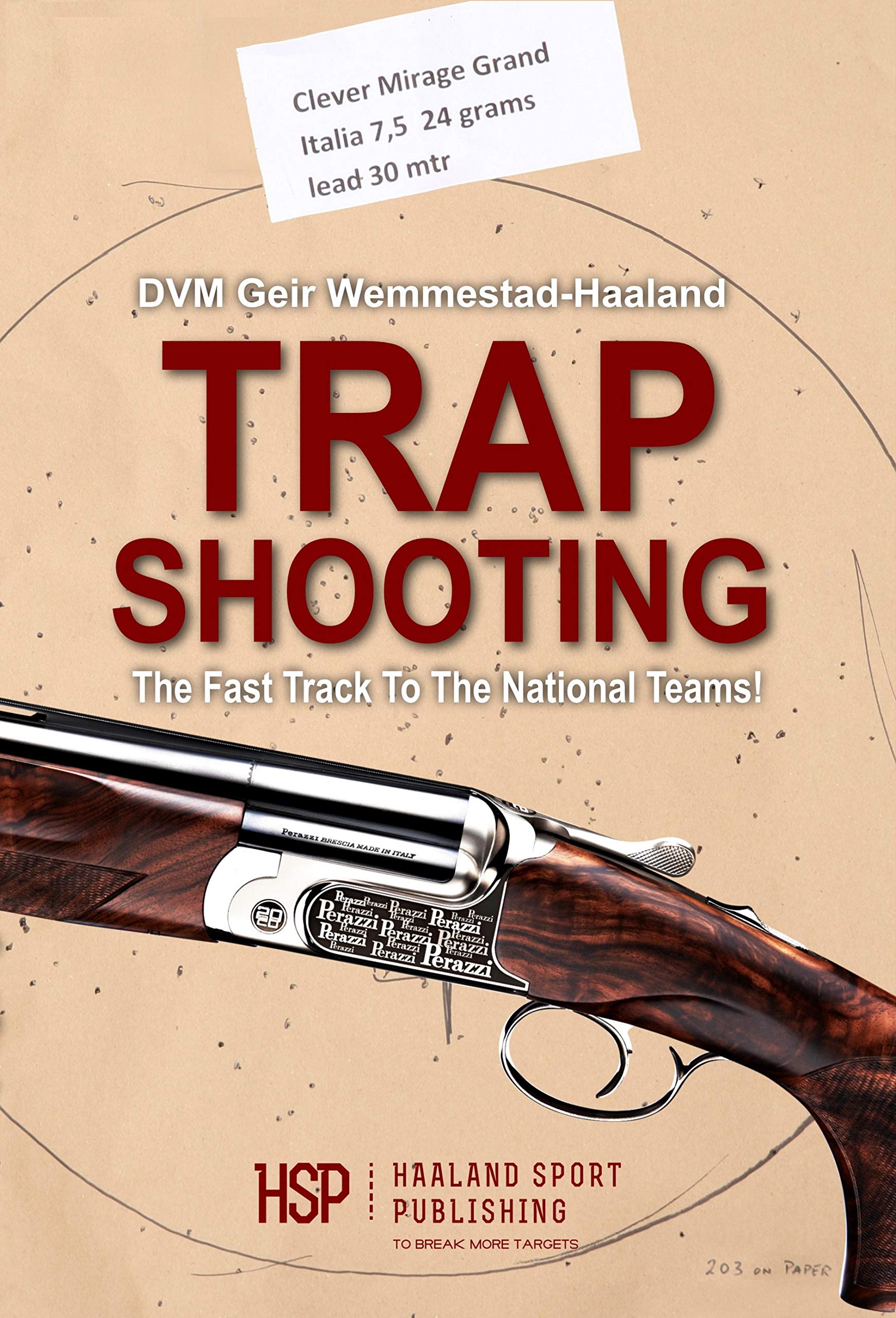 Trapshooting The Fast Track To The National Teams! (English Edition)