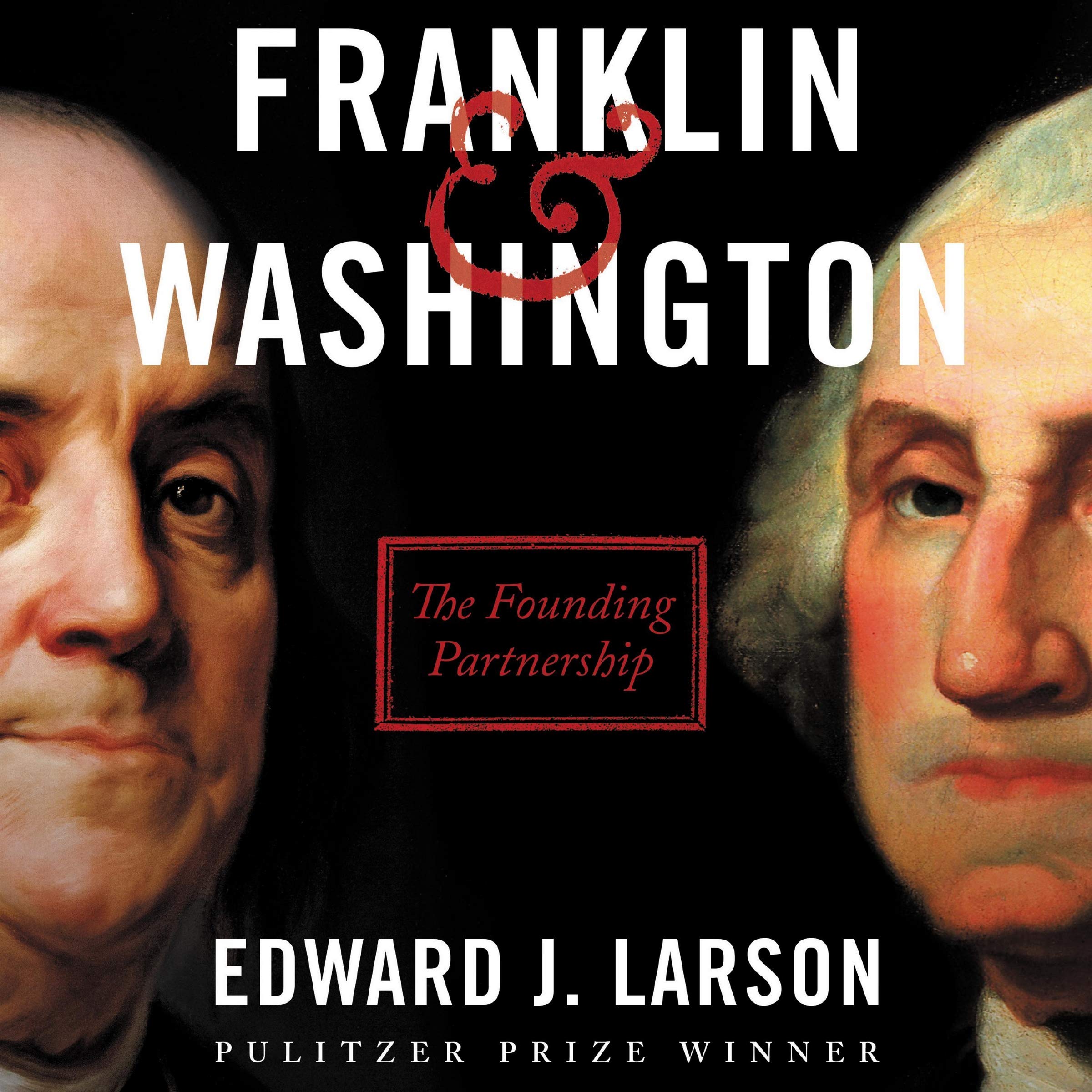 Franklin & Washington: The Founding Partn…