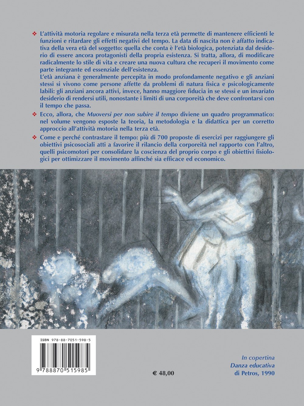 Muoversi per non subire il tempo. Teoria, metodologia e didattica dell'attività motoria per la terza età